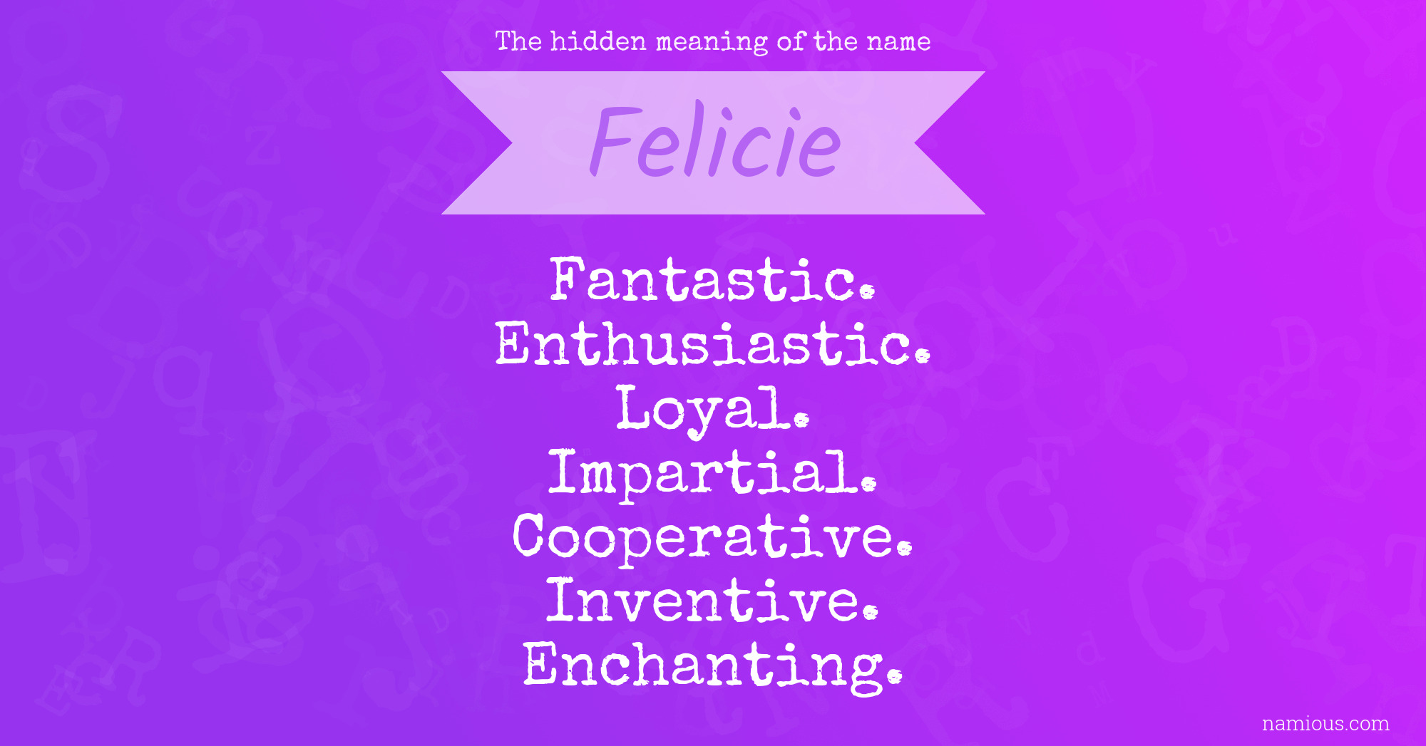 The hidden meaning of the name Felicie