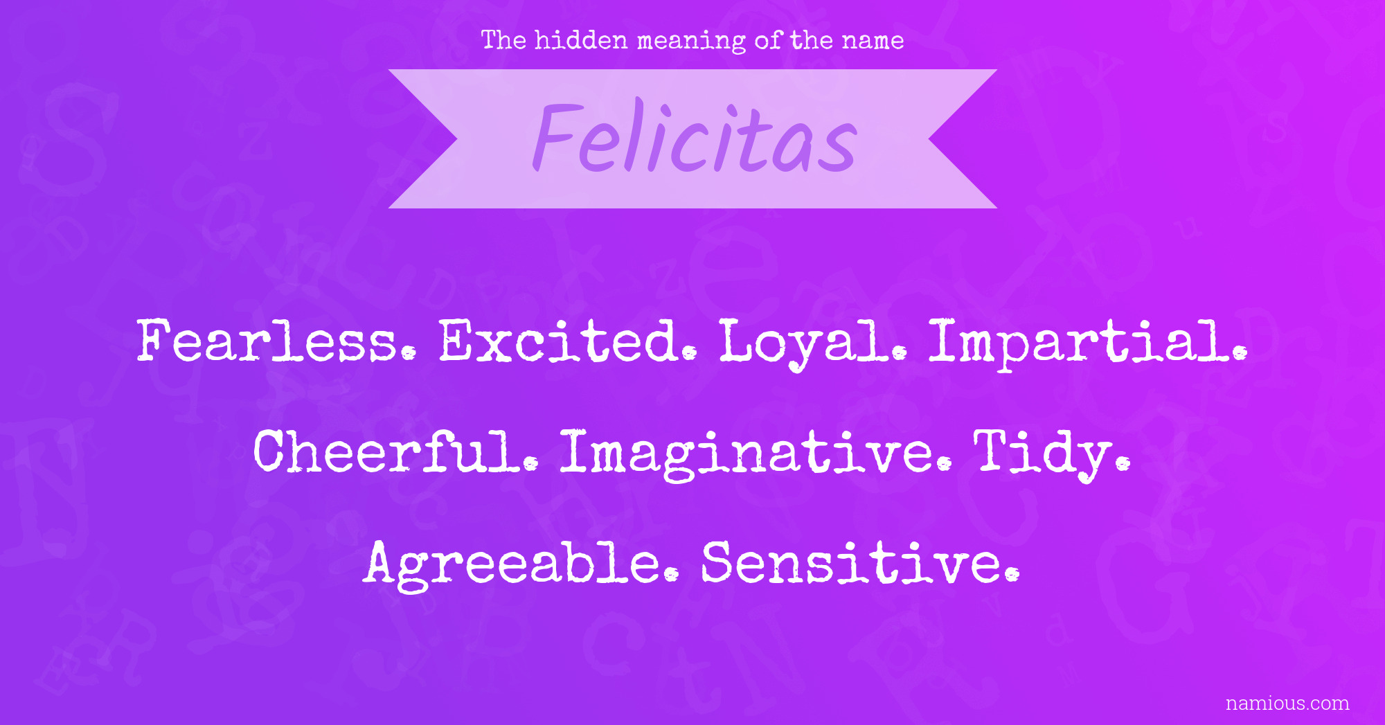 The hidden meaning of the name Felicitas