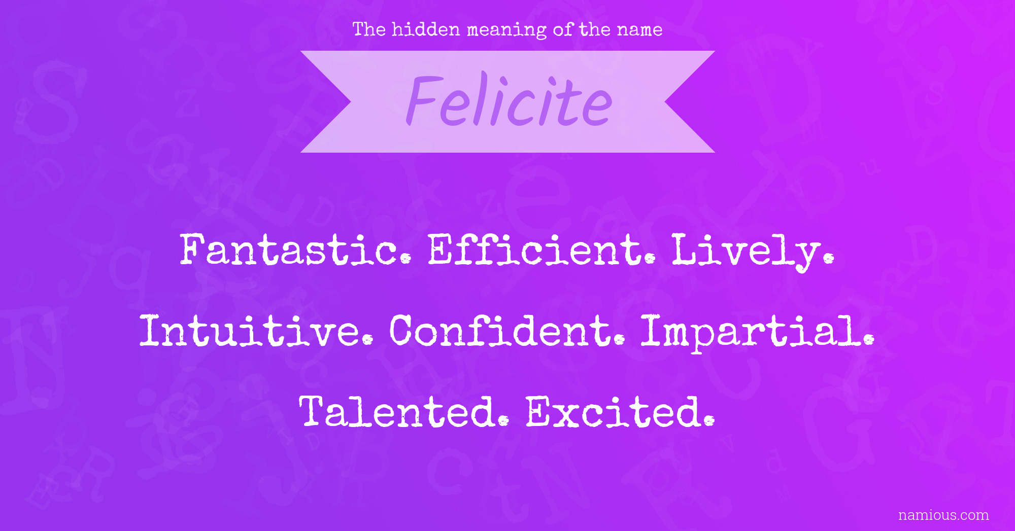 The hidden meaning of the name Felicite