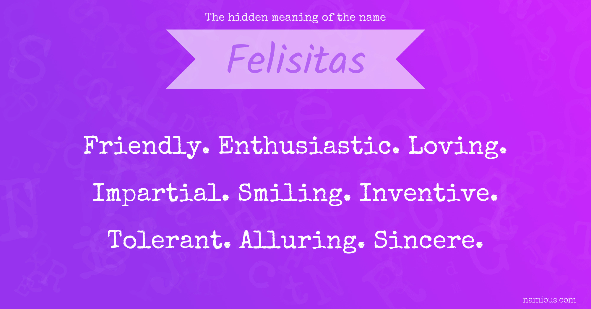 The hidden meaning of the name Felisitas