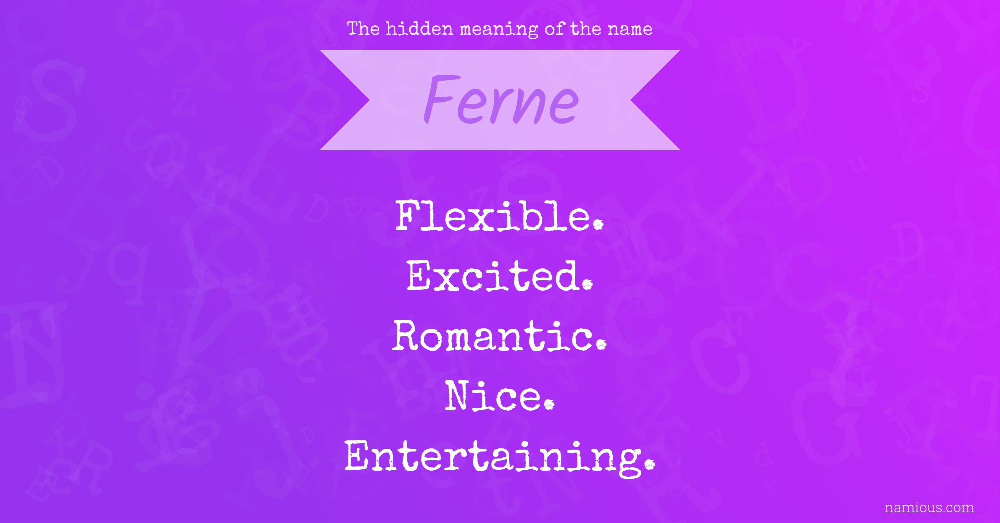 The hidden meaning of the name Ferne