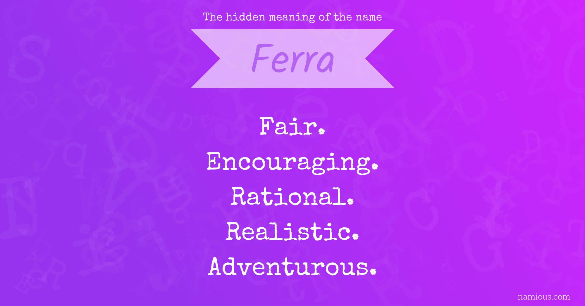 The hidden meaning of the name Ferra