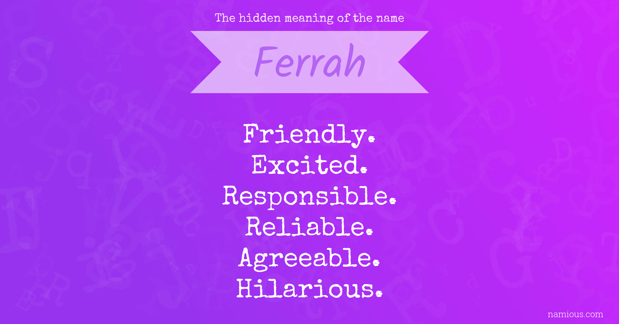 The hidden meaning of the name Ferrah