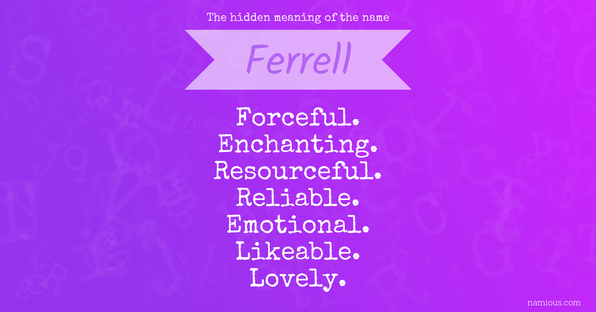 The hidden meaning of the name Ferrell