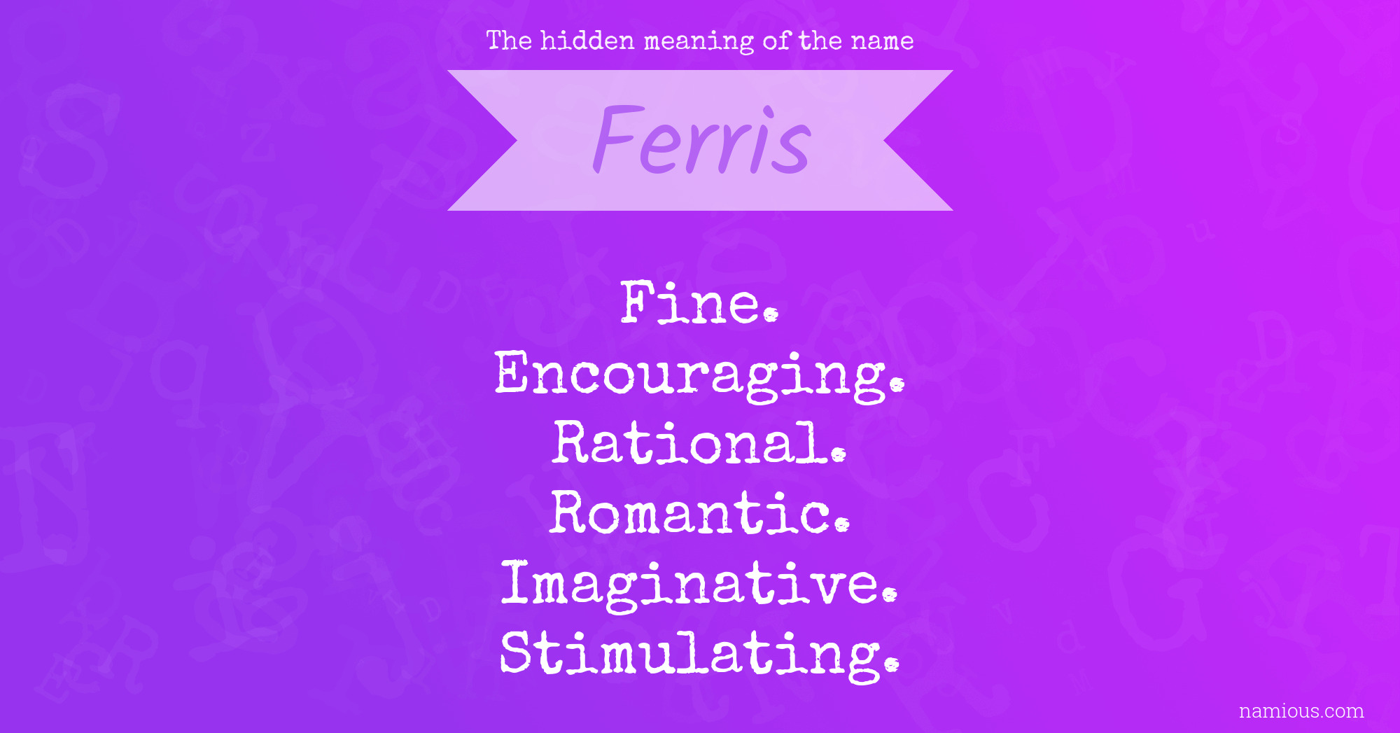 The hidden meaning of the name Ferris