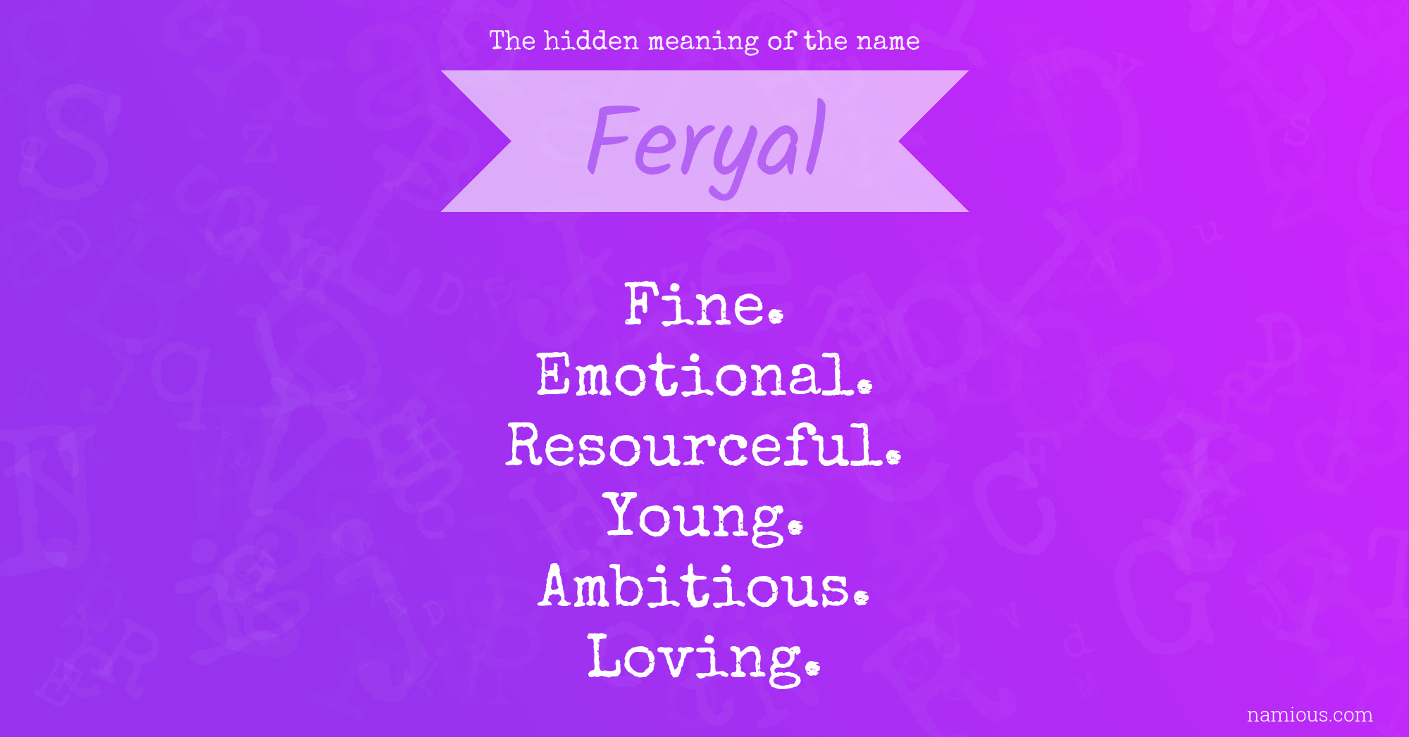 The hidden meaning of the name Feryal