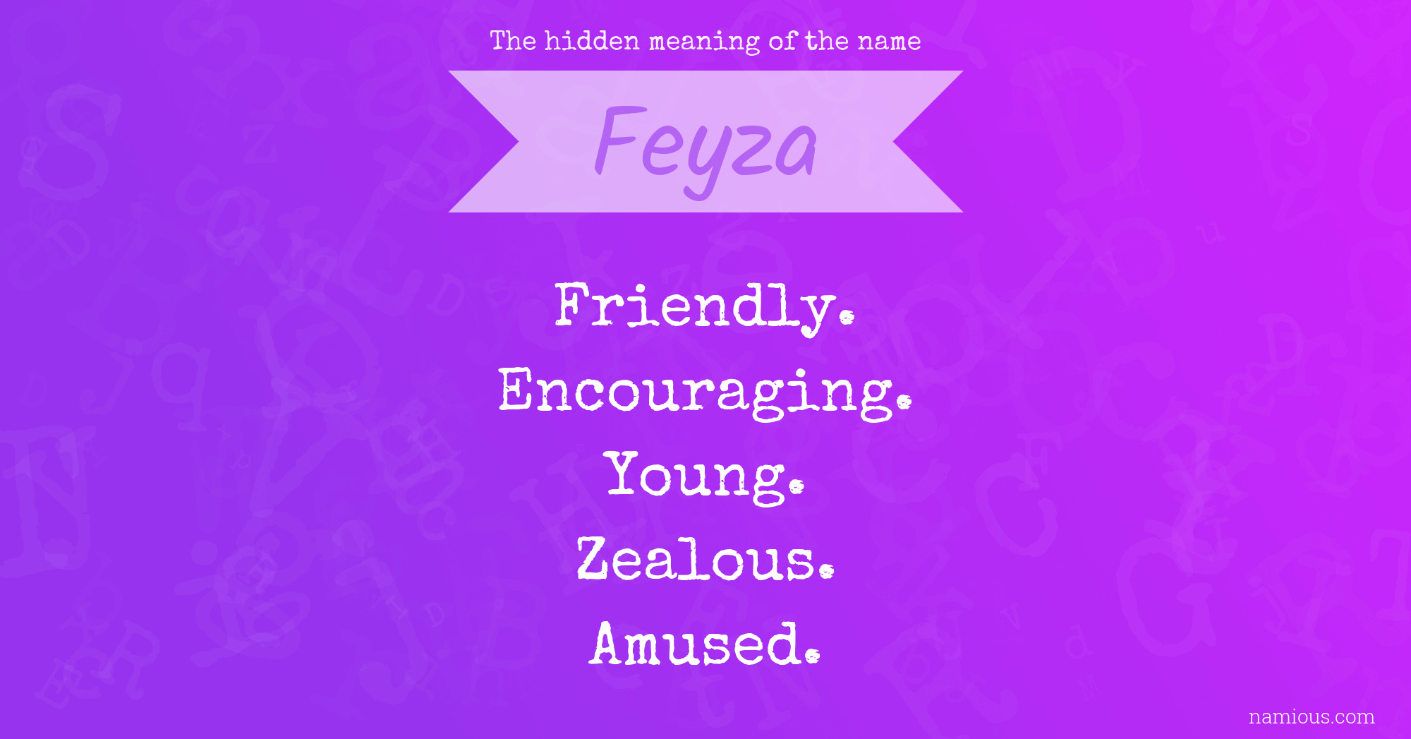 The hidden meaning of the name Feyza