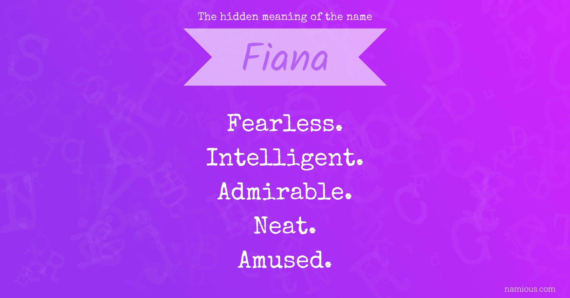 The hidden meaning of the name Fiana