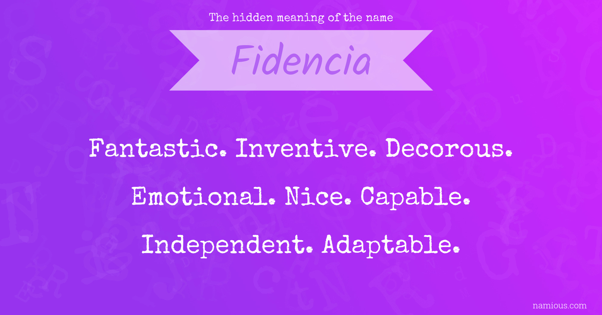 The hidden meaning of the name Fidencia