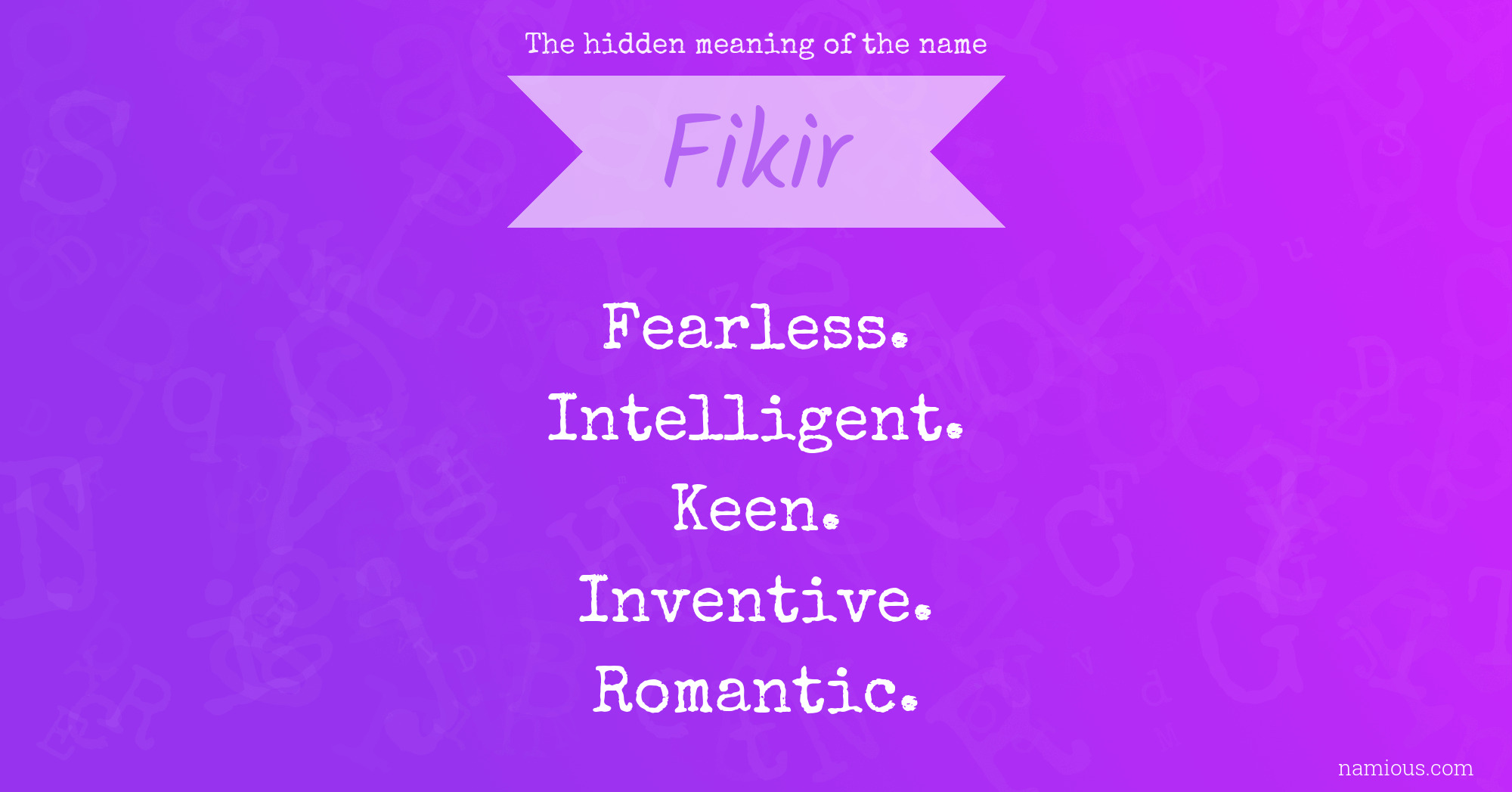 The hidden meaning of the name Fikir