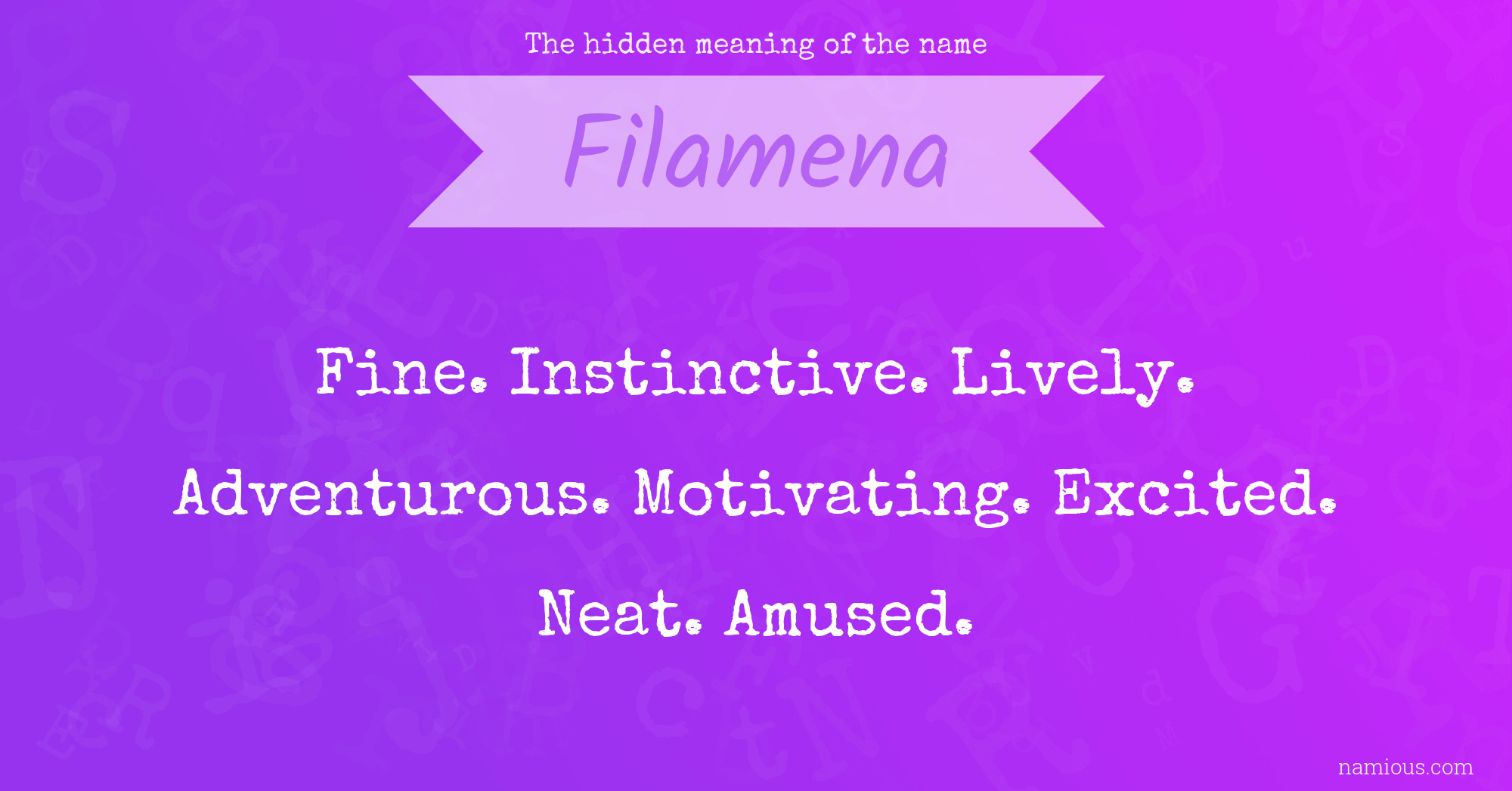 The hidden meaning of the name Filamena