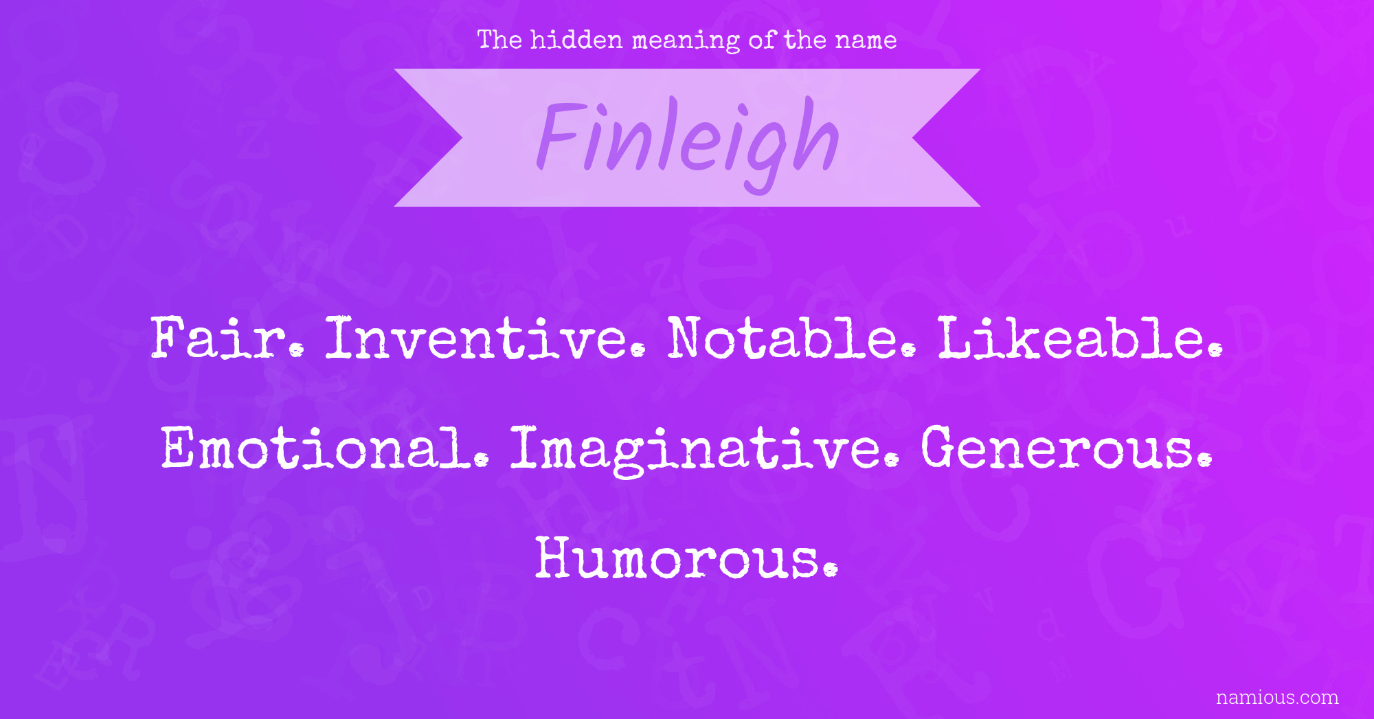 The hidden meaning of the name Finleigh