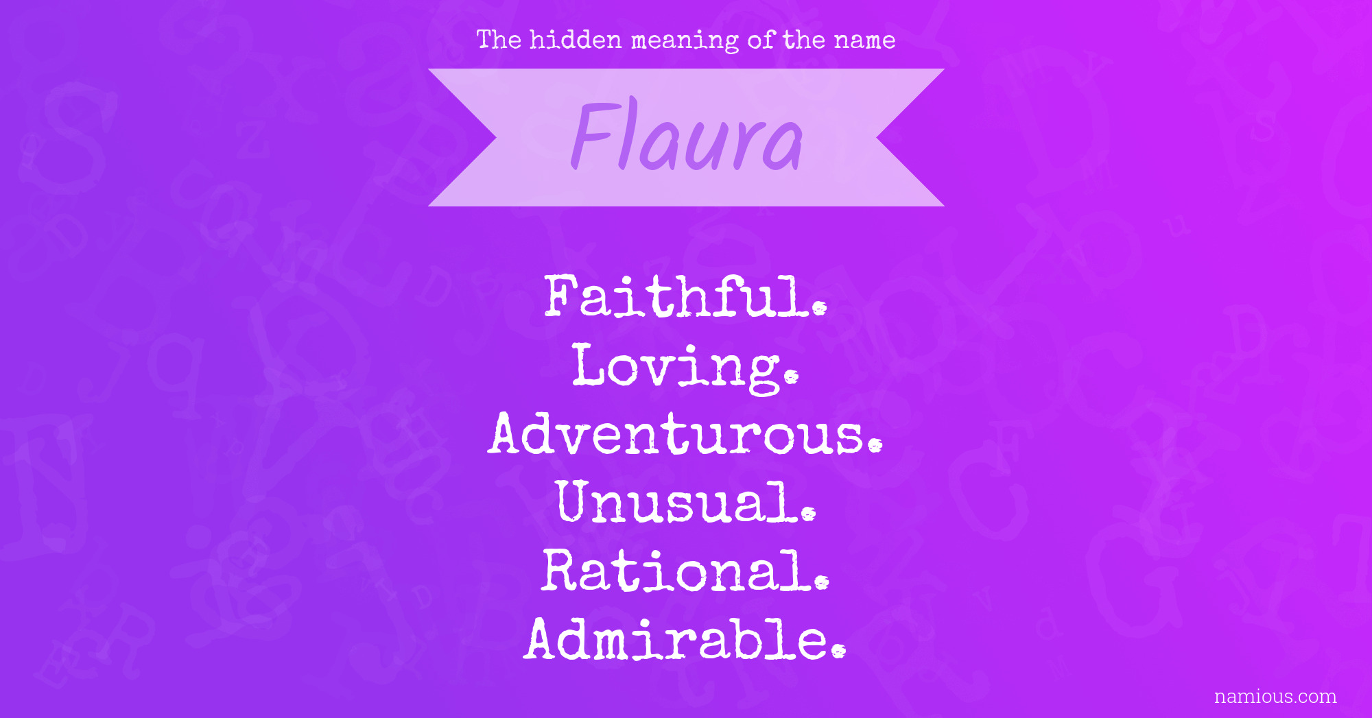 The hidden meaning of the name Flaura