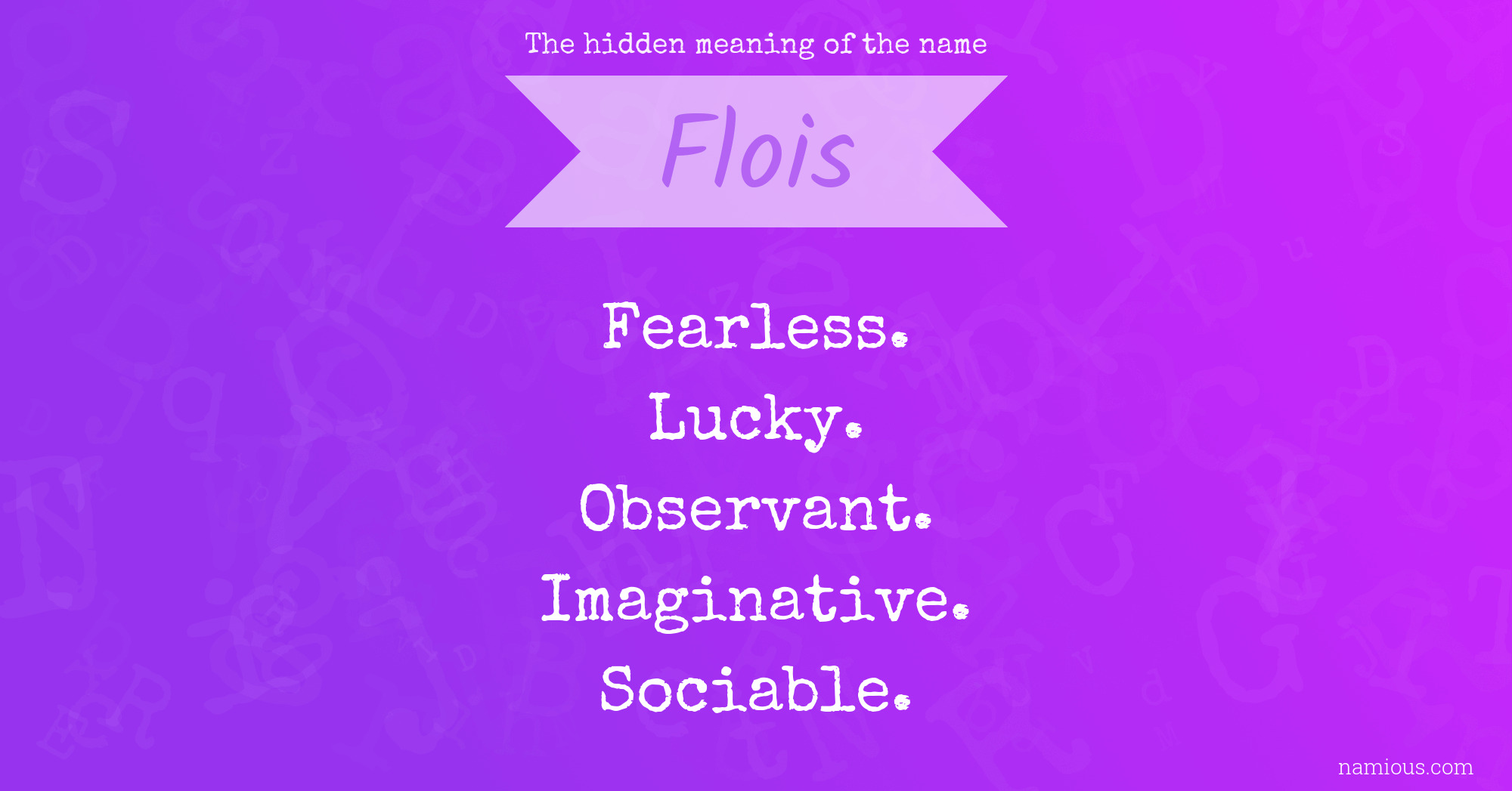 The hidden meaning of the name Flois