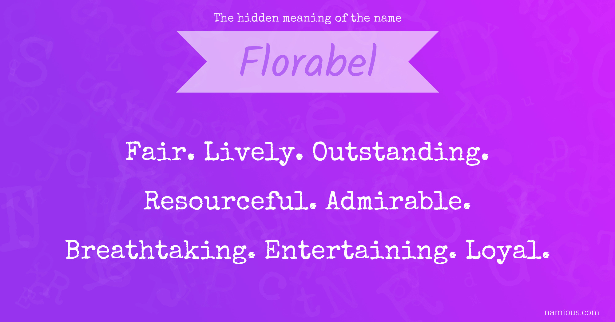 The hidden meaning of the name Florabel