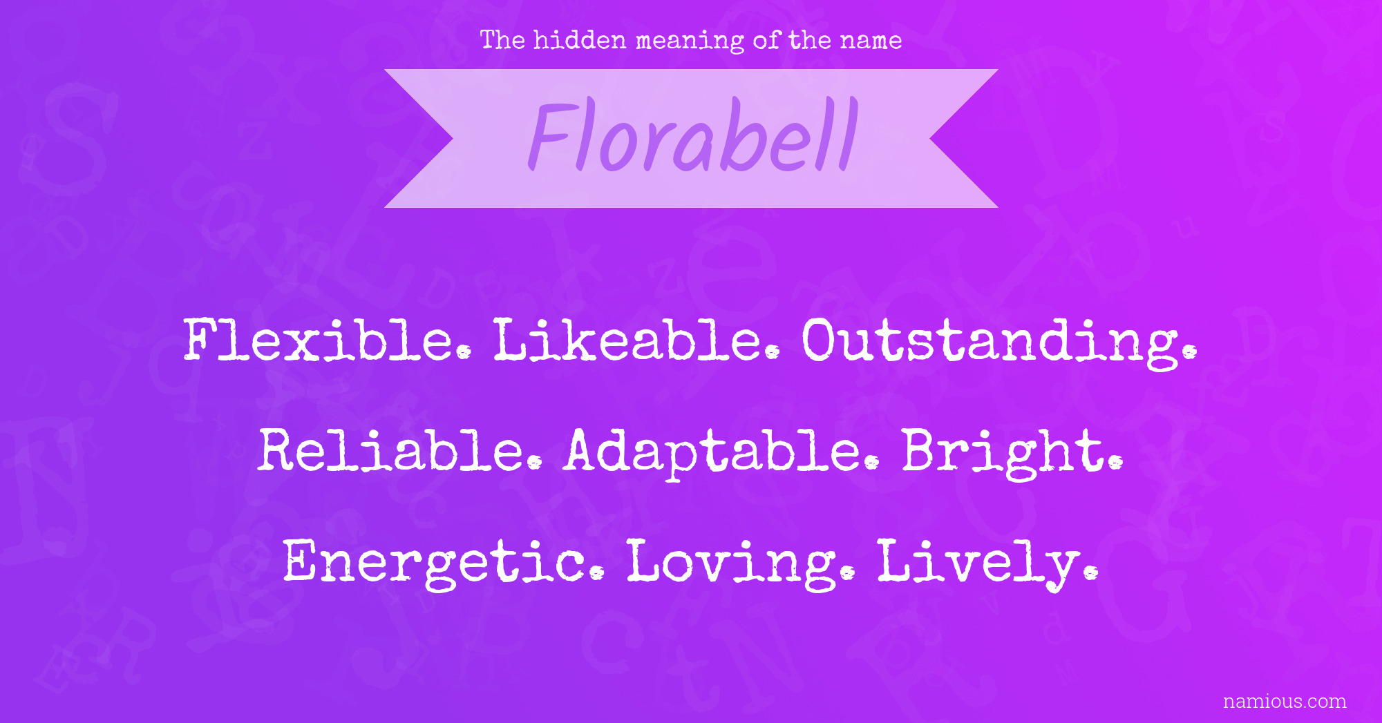 The hidden meaning of the name Florabell