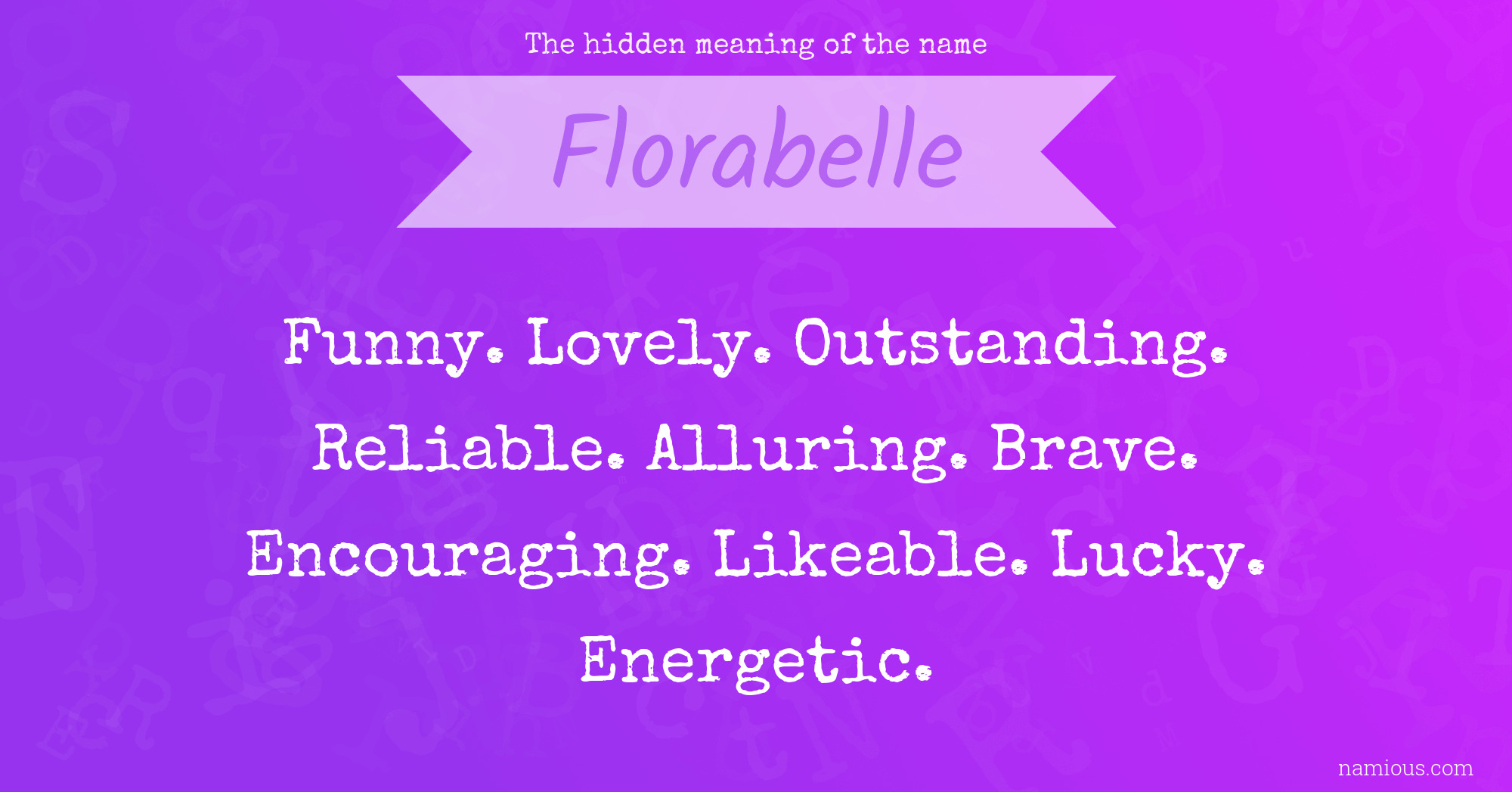 The hidden meaning of the name Florabelle