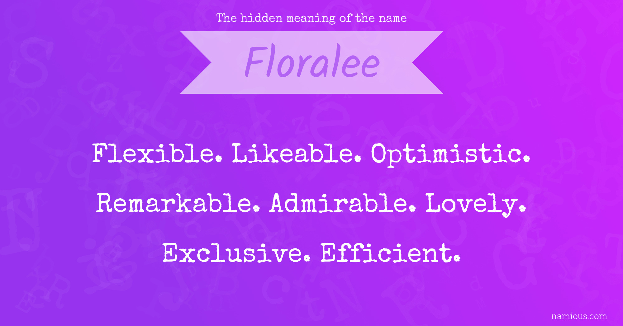 The hidden meaning of the name Floralee