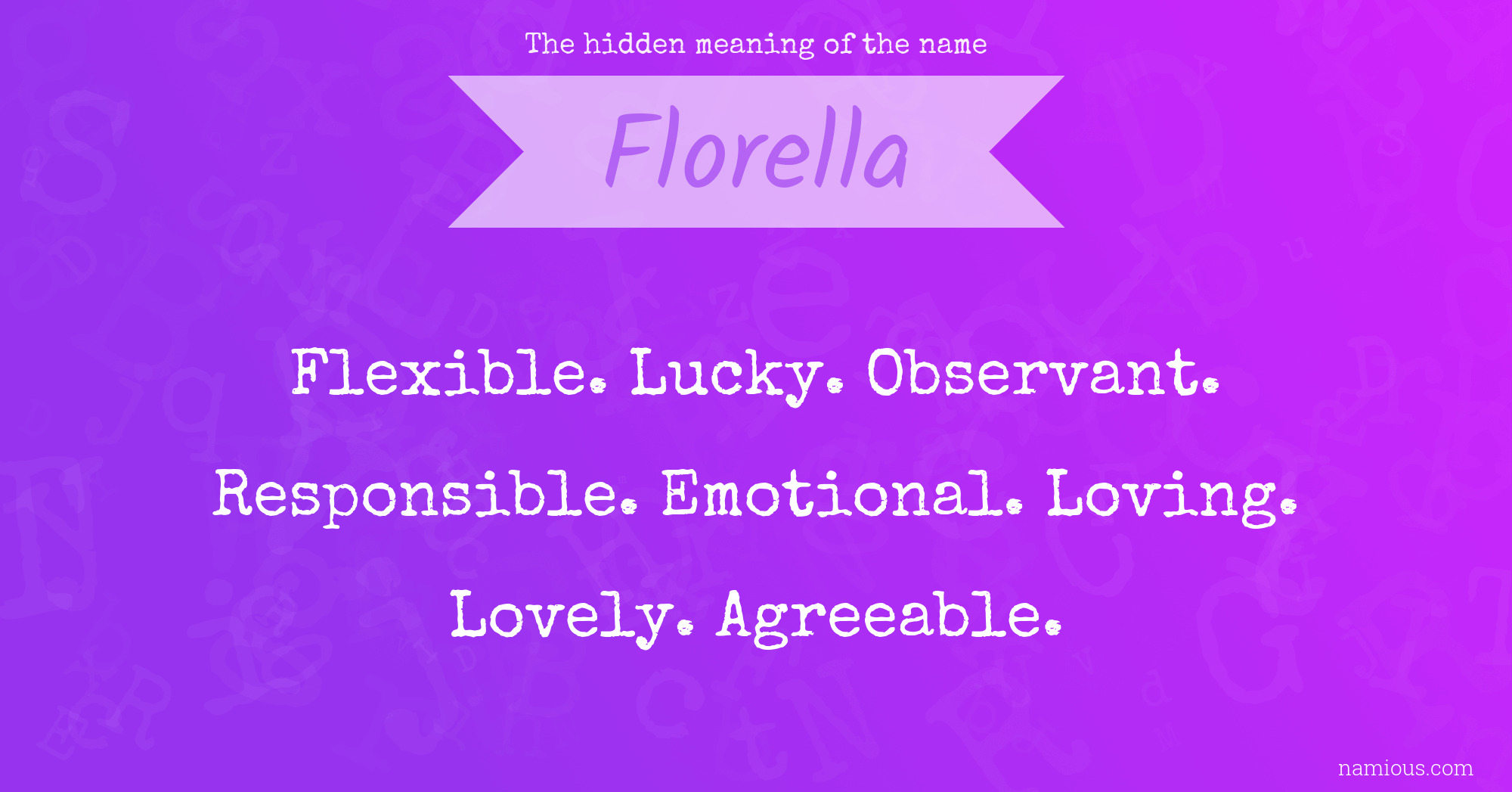 The hidden meaning of the name Florella