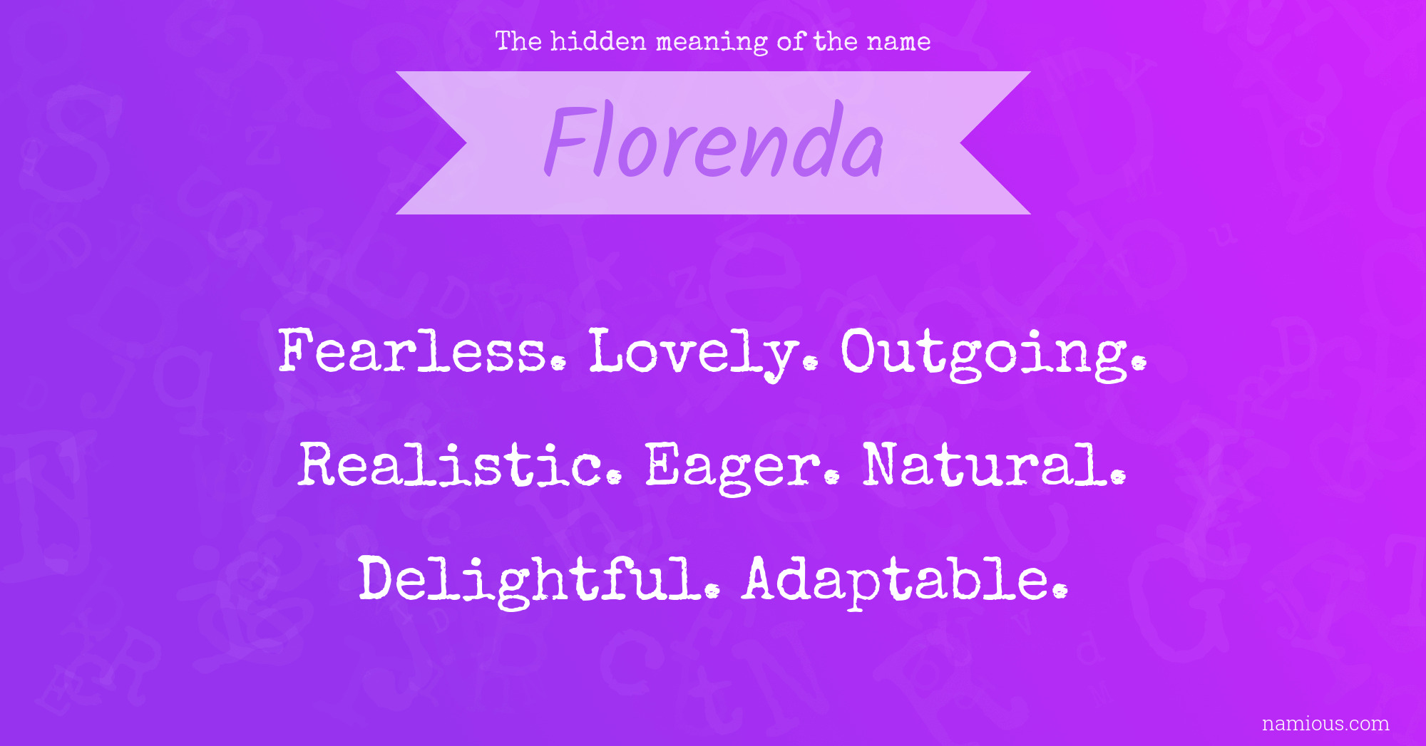 The hidden meaning of the name Florenda