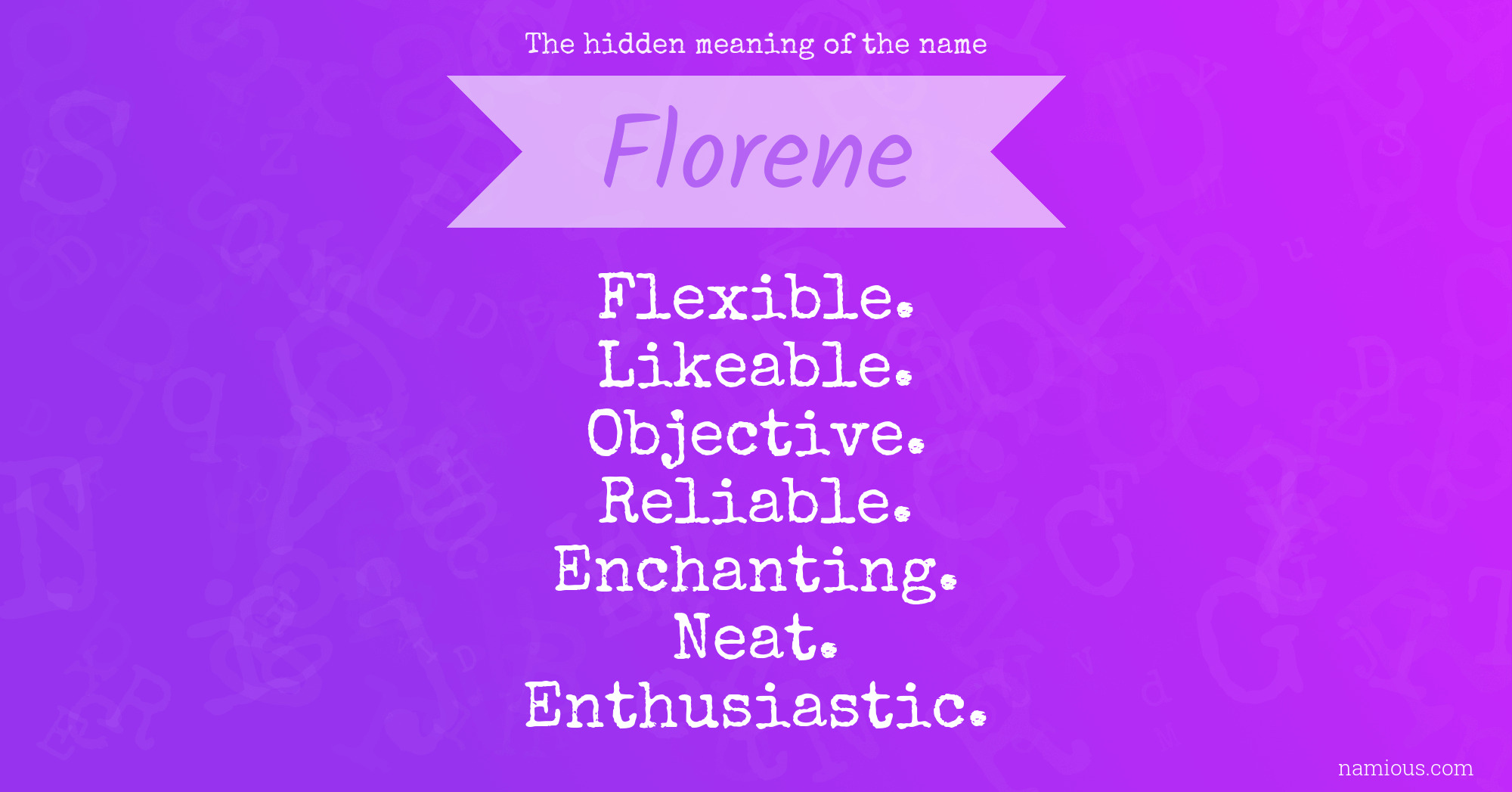 The hidden meaning of the name Florene