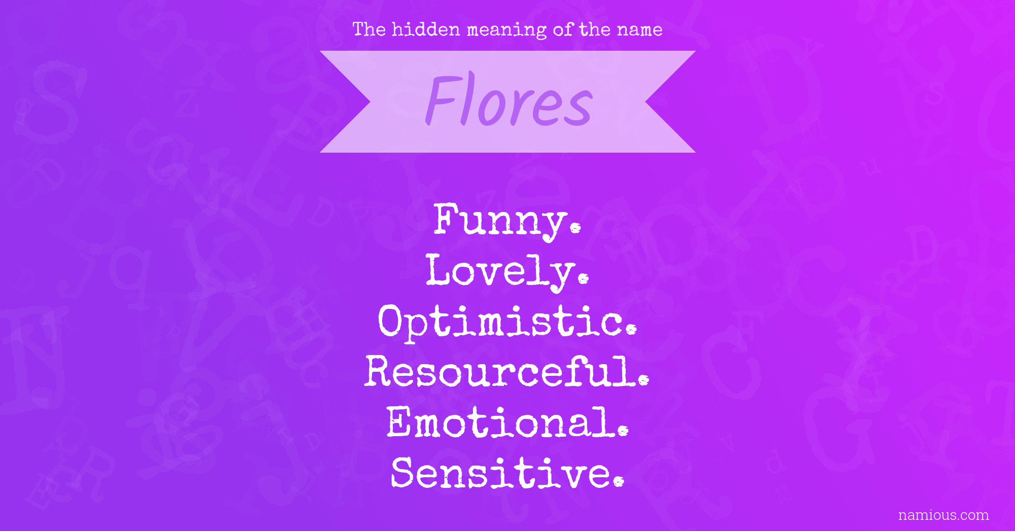 The hidden meaning of the name Flores