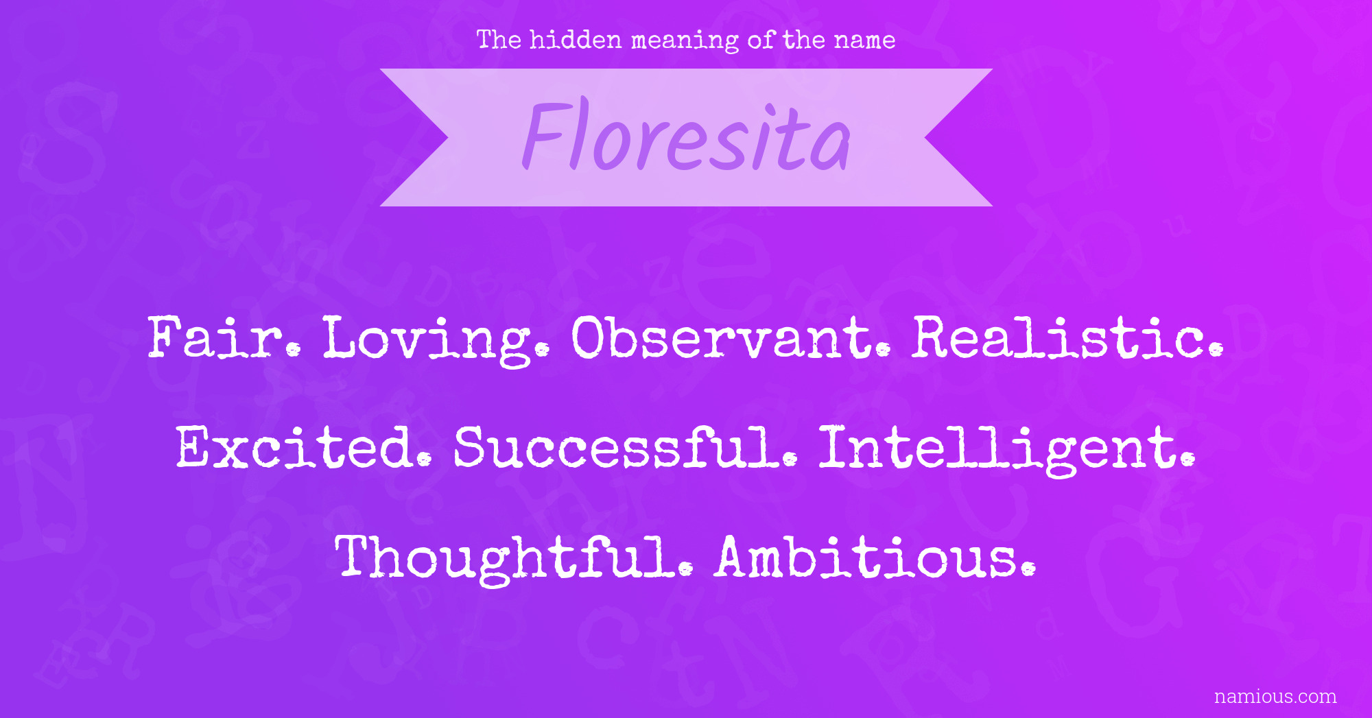 The hidden meaning of the name Floresita