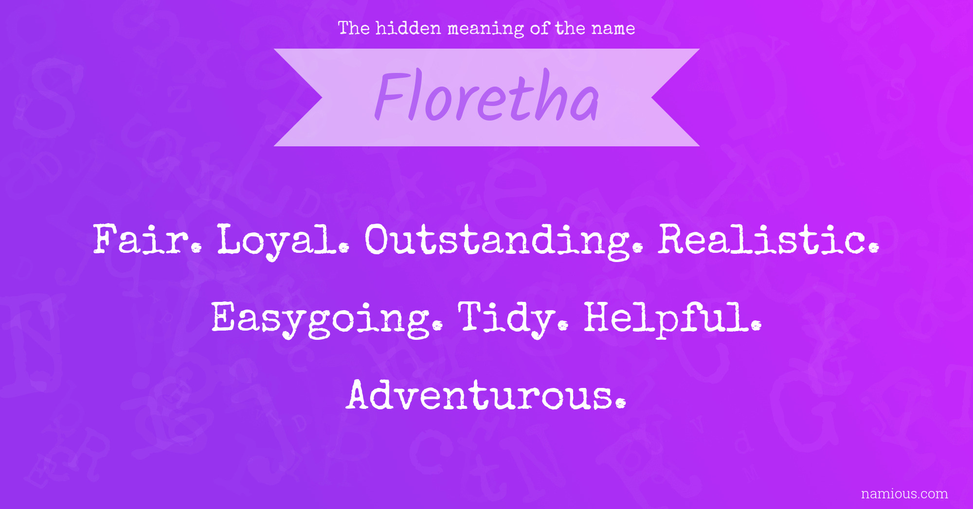 The hidden meaning of the name Floretha