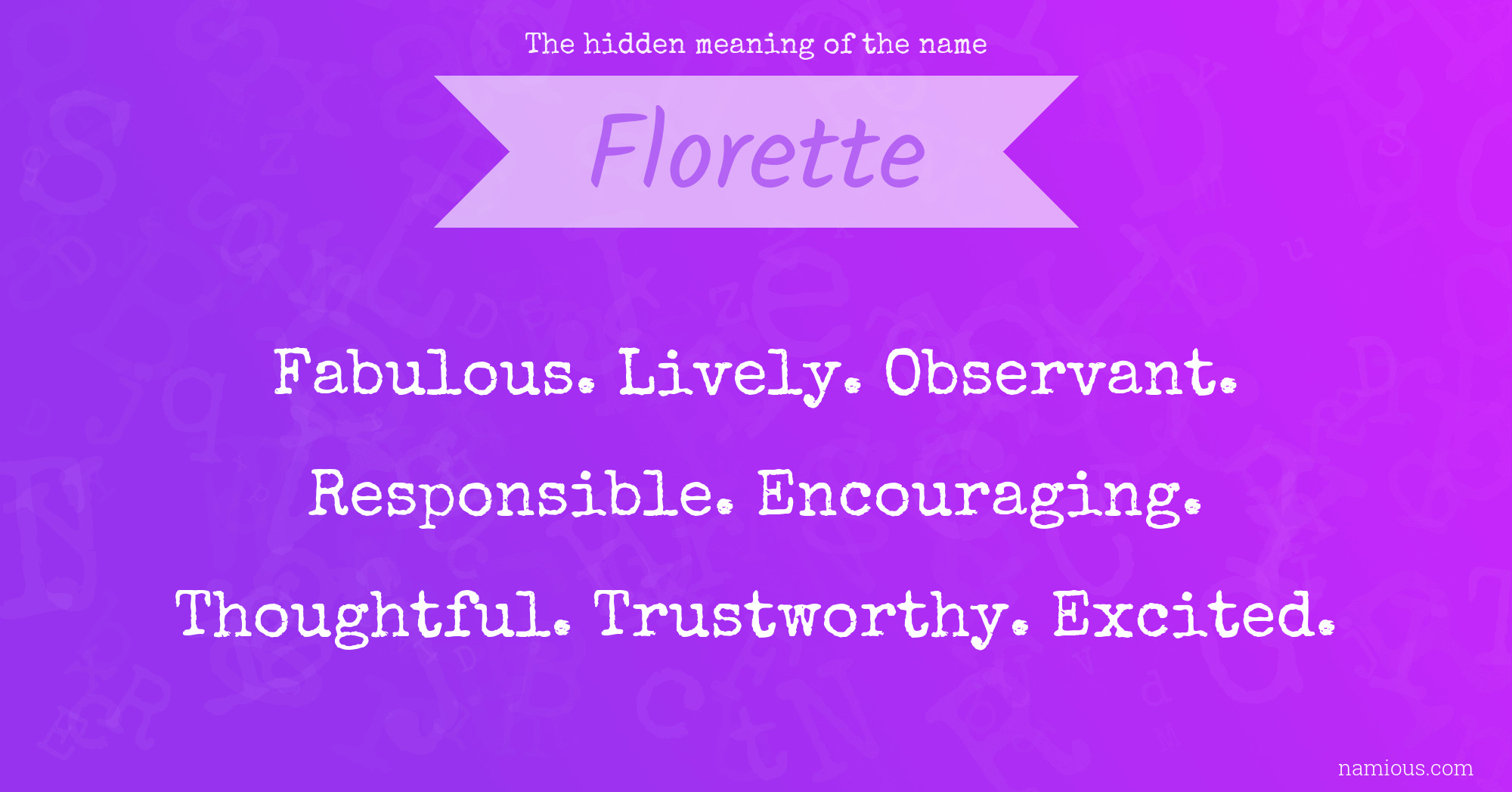 The hidden meaning of the name Florette