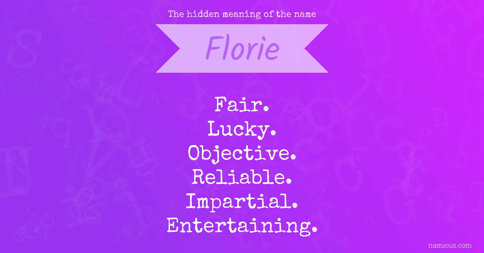 The hidden meaning of the name Florie