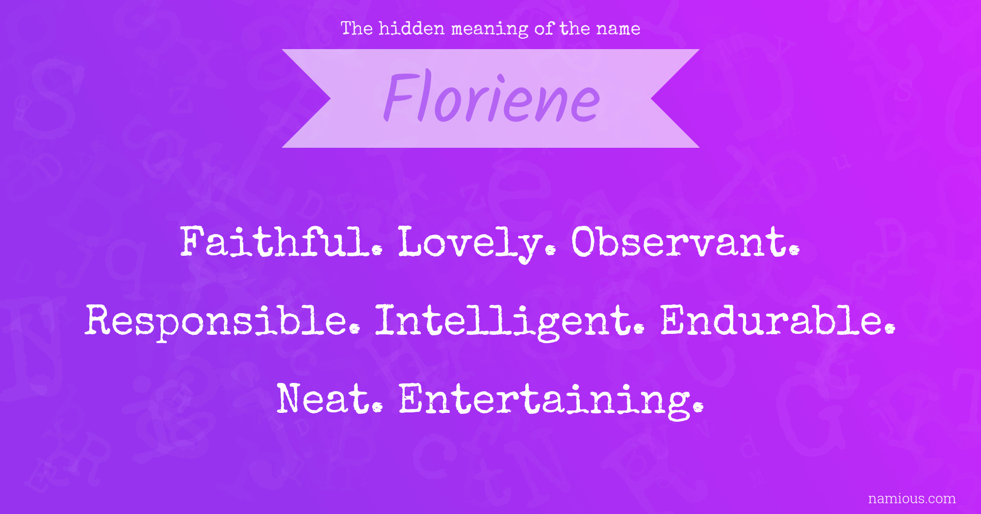 The hidden meaning of the name Floriene