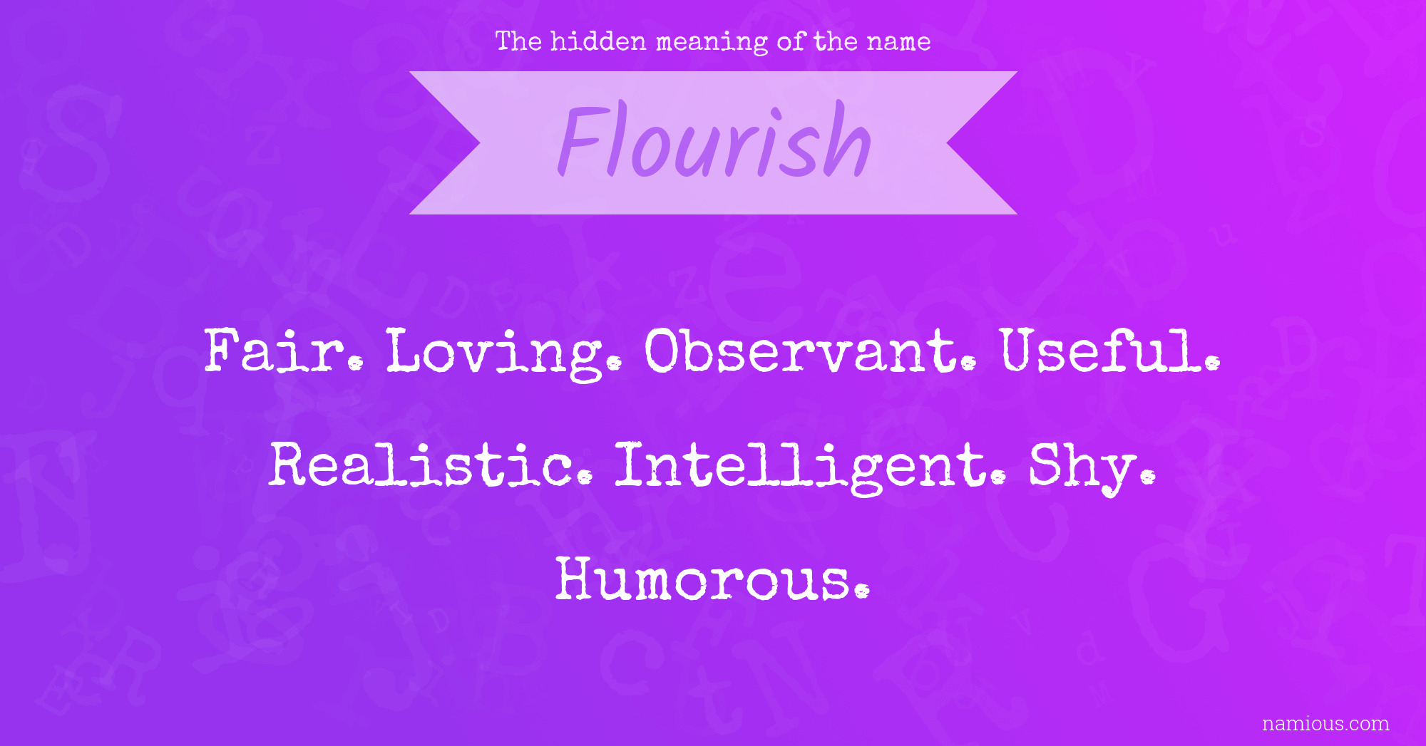 The hidden meaning of the name Flourish