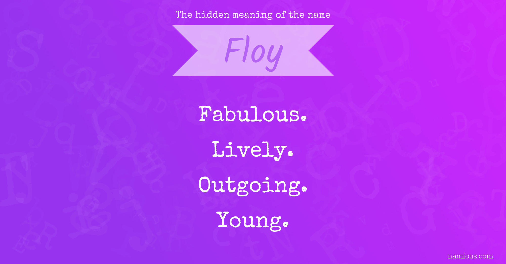 The hidden meaning of the name Floy