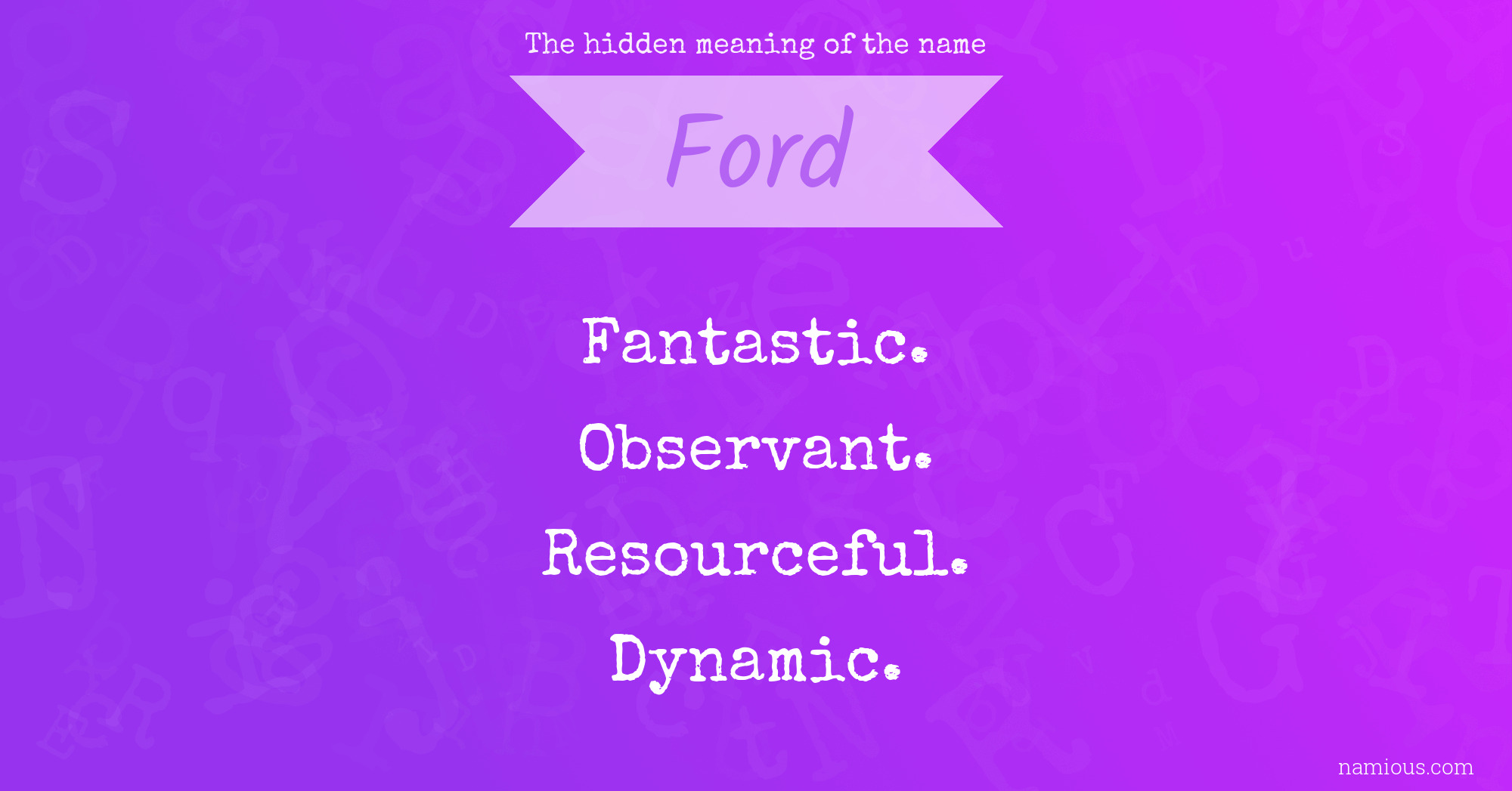 The hidden meaning of the name Ford