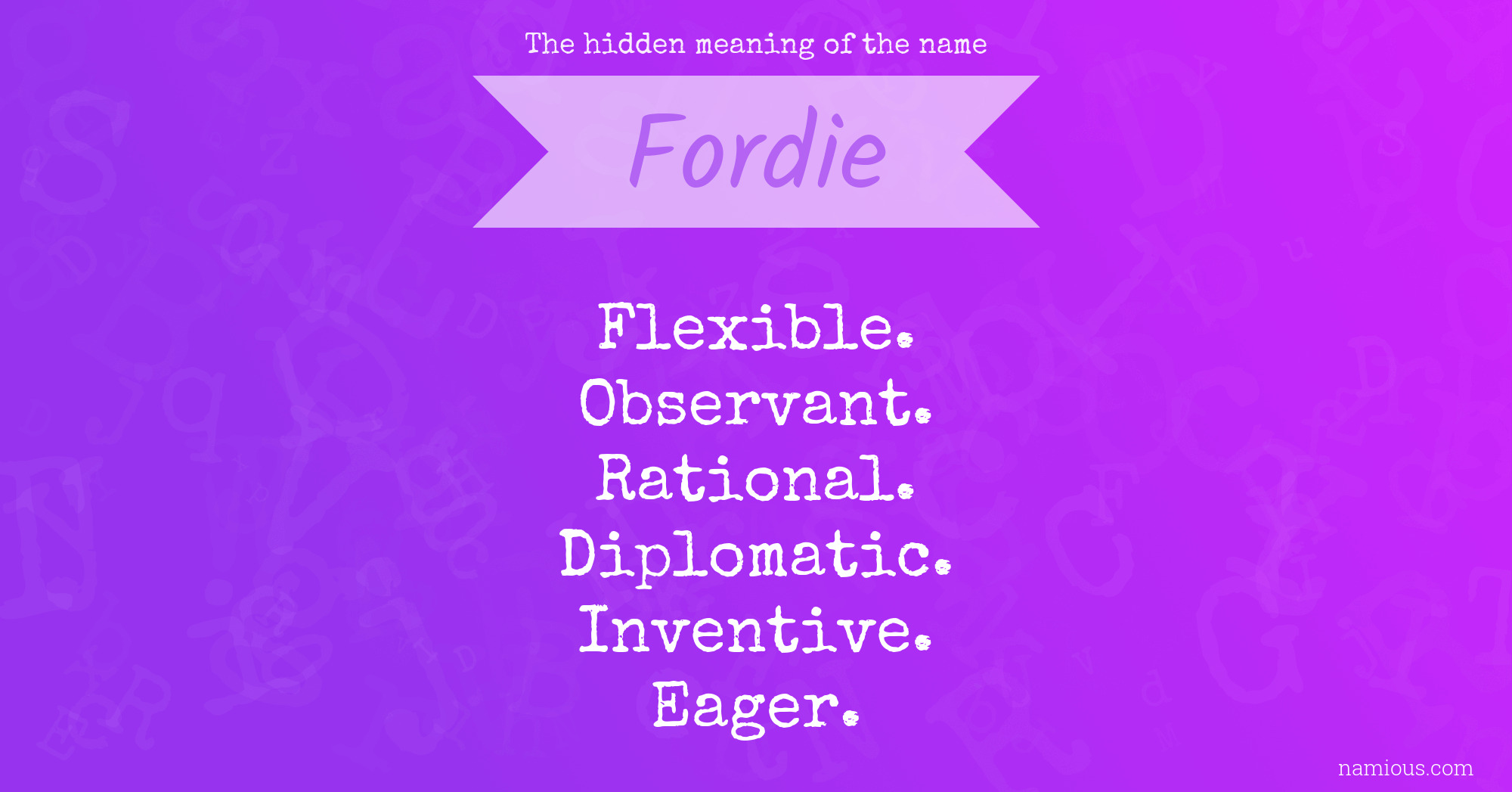 The hidden meaning of the name Fordie