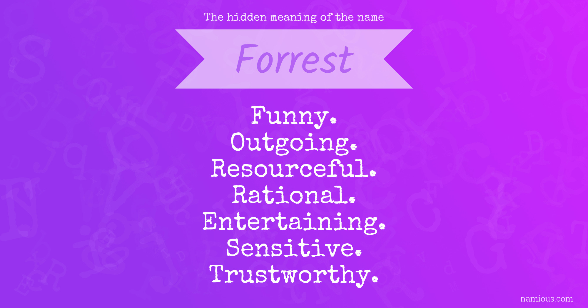 The hidden meaning of the name Forrest