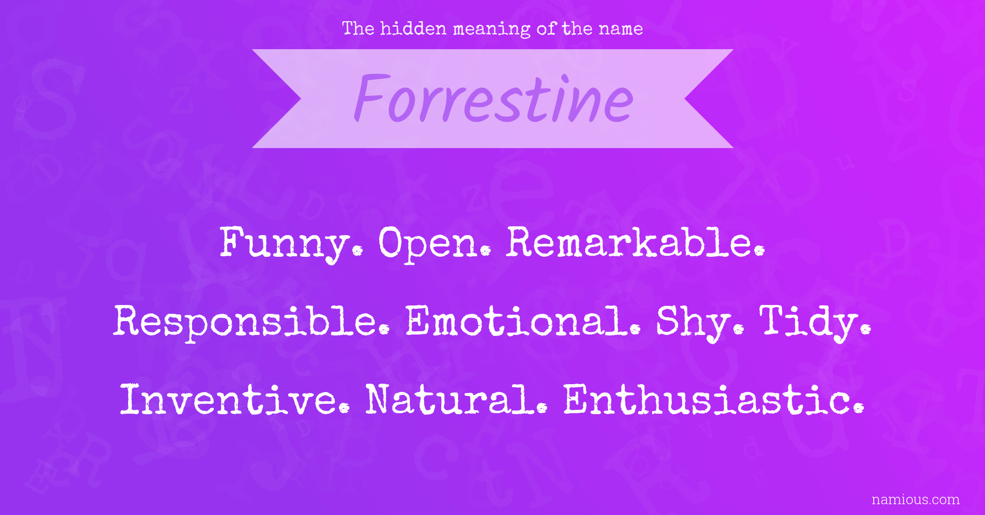 The hidden meaning of the name Forrestine