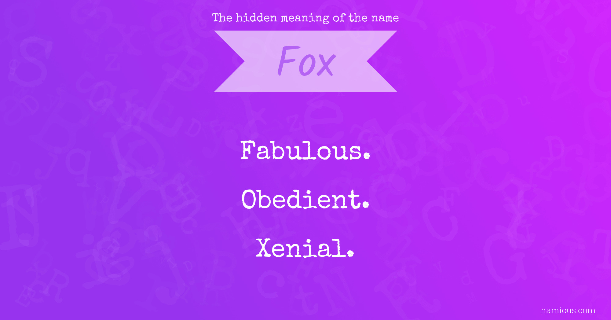 The hidden meaning of the name Fox