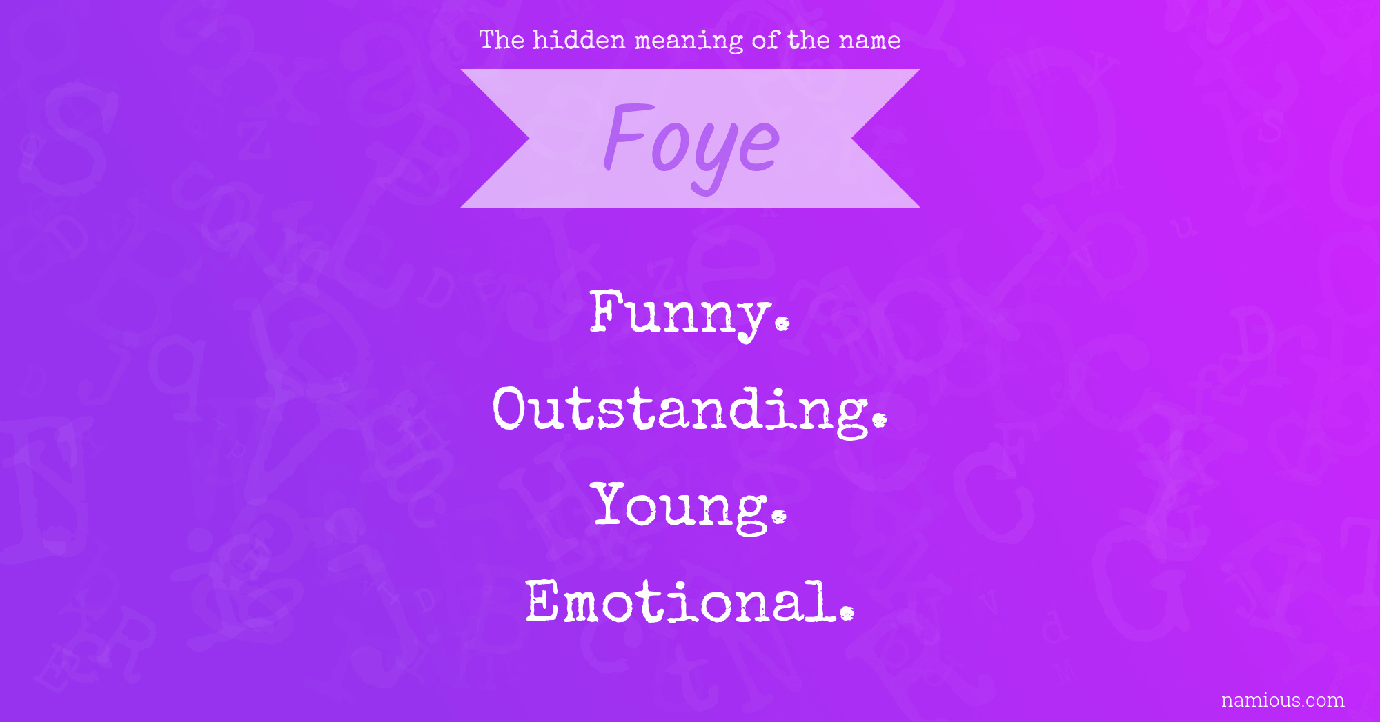 The hidden meaning of the name Foye