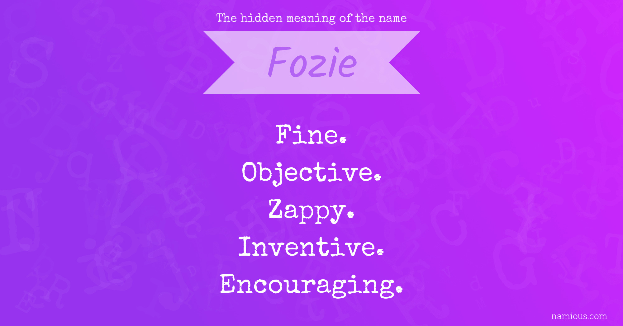 The hidden meaning of the name Fozie