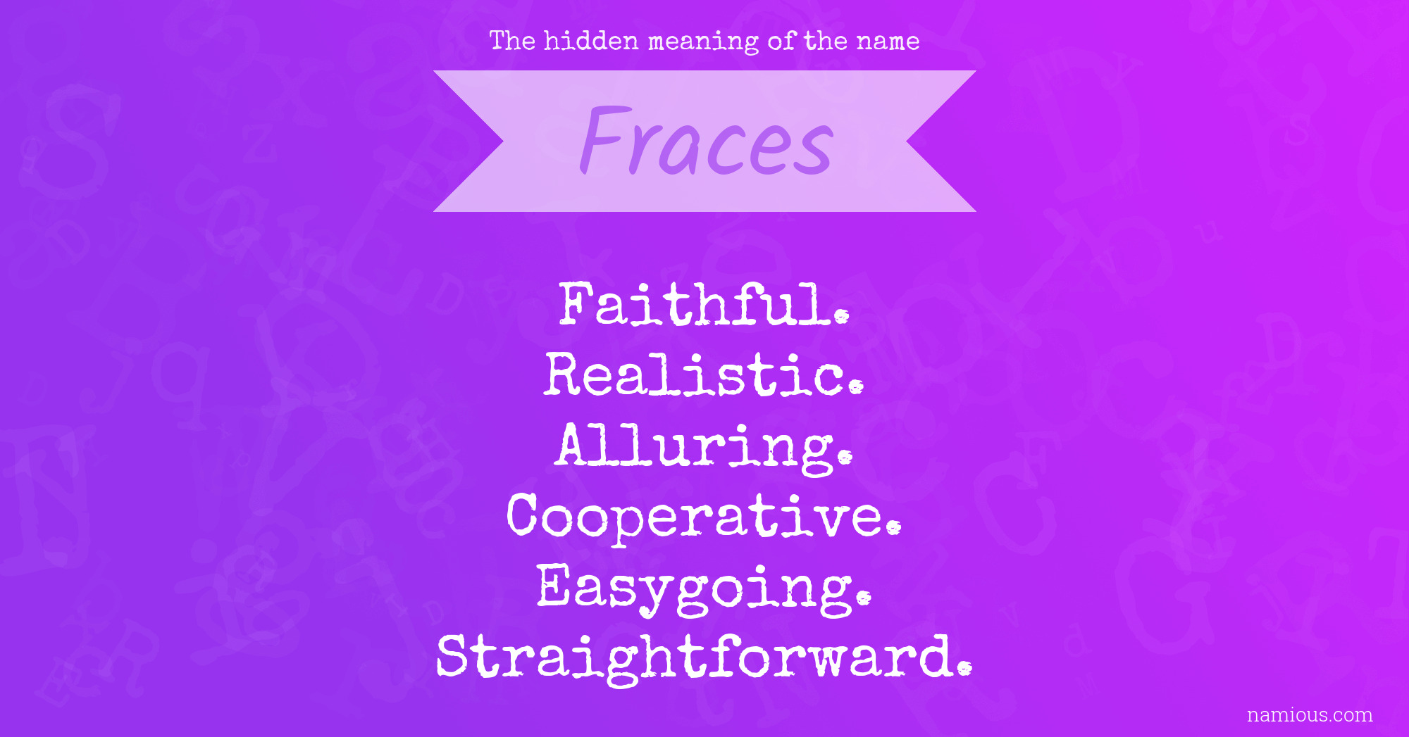 The hidden meaning of the name Fraces