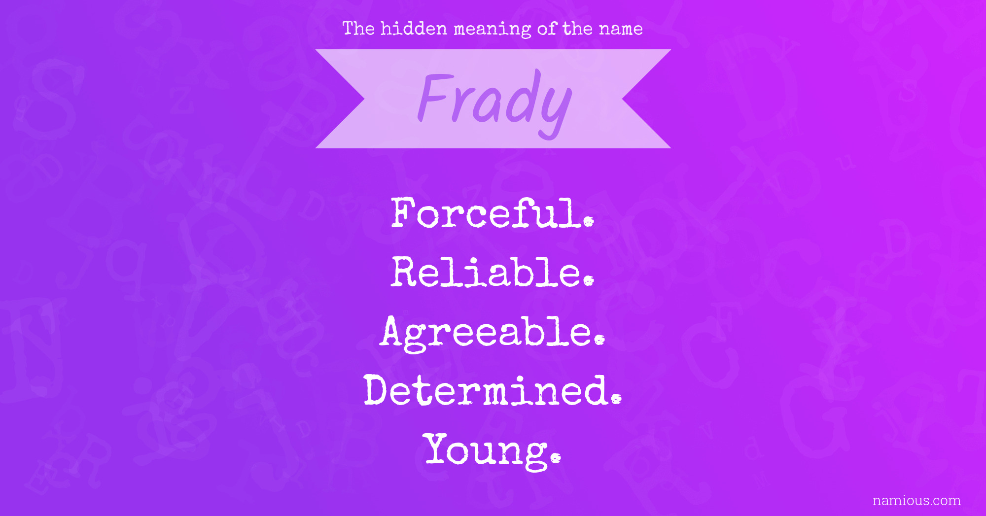 The hidden meaning of the name Frady
