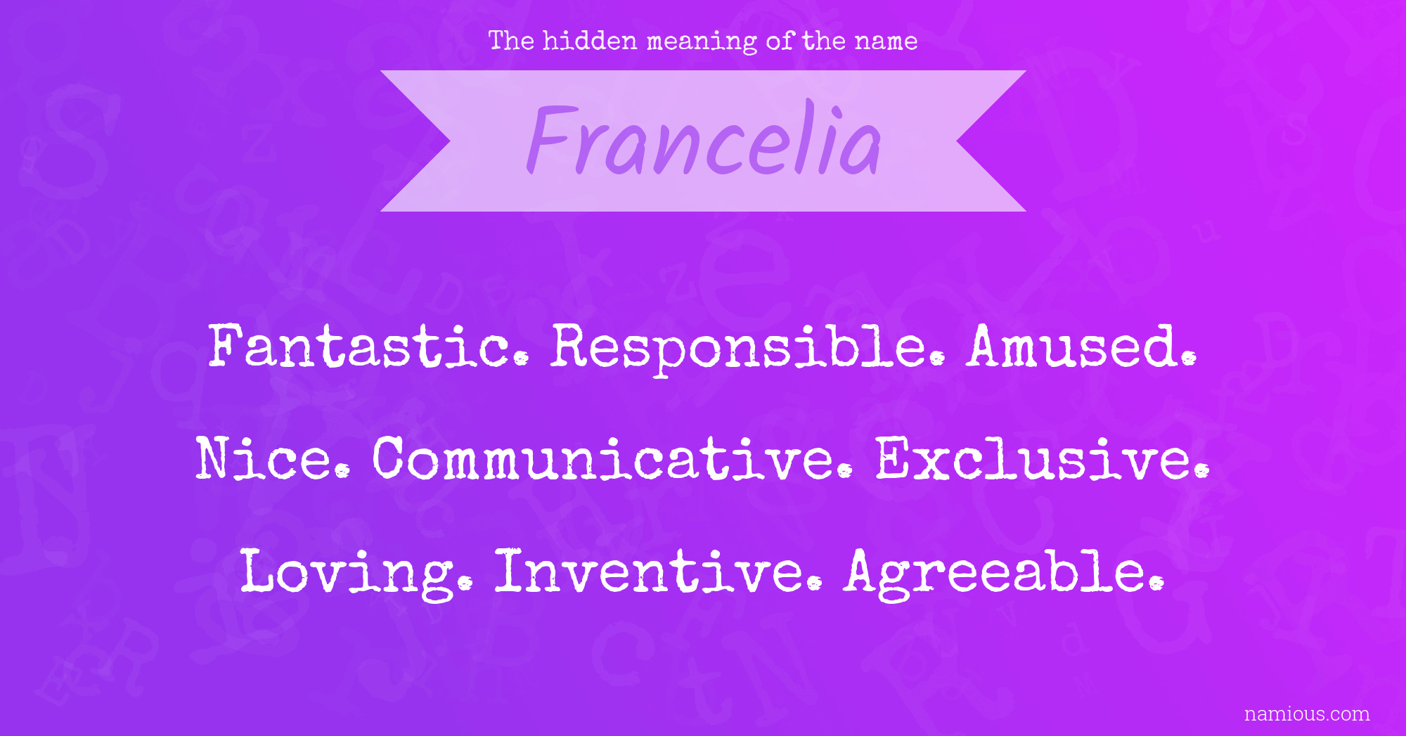 The hidden meaning of the name Francelia