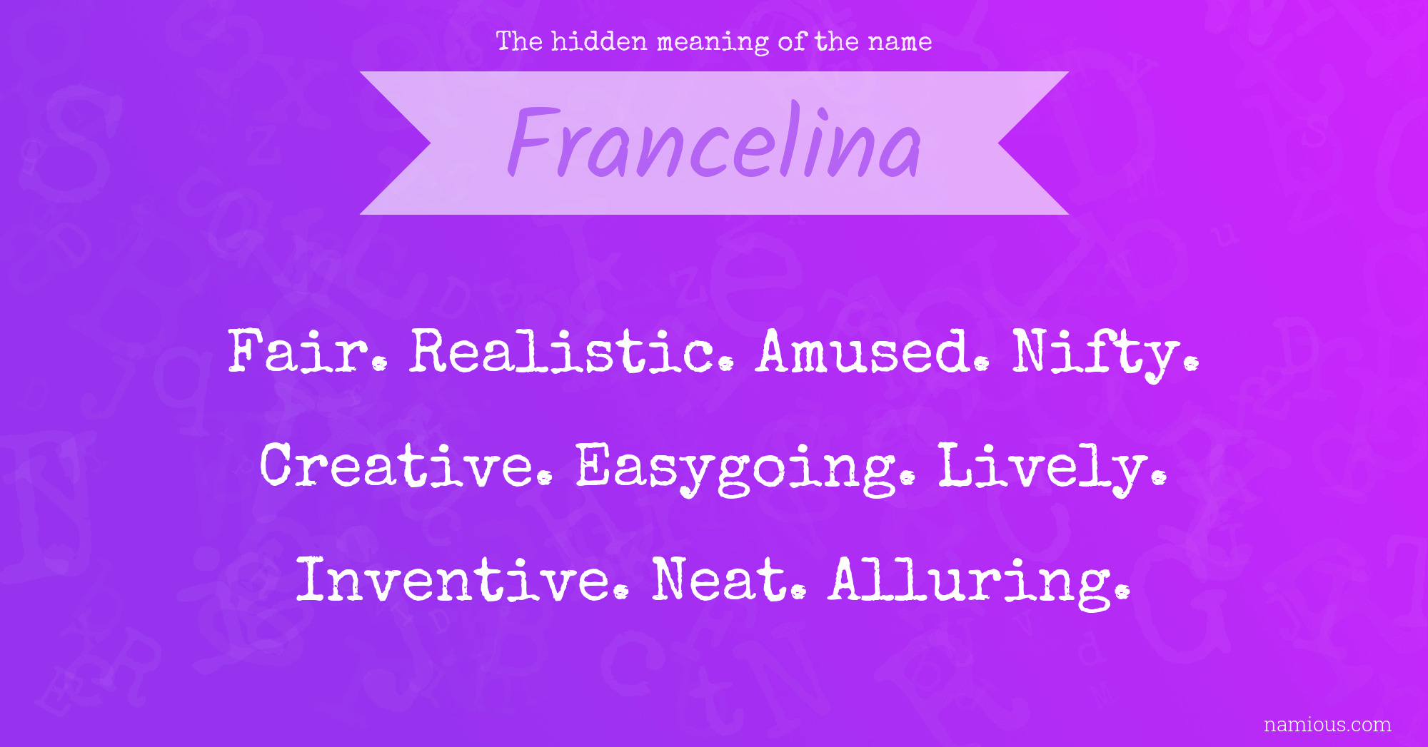 The hidden meaning of the name Francelina