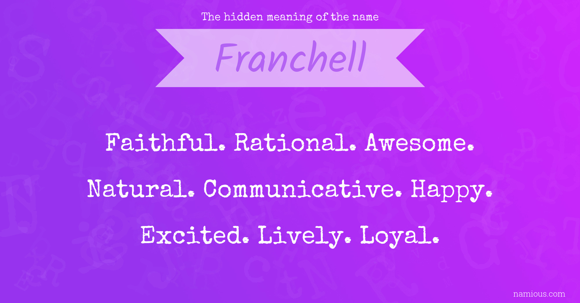 The hidden meaning of the name Franchell