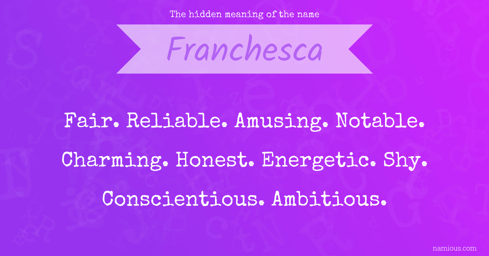 The hidden meaning of the name Franchesca