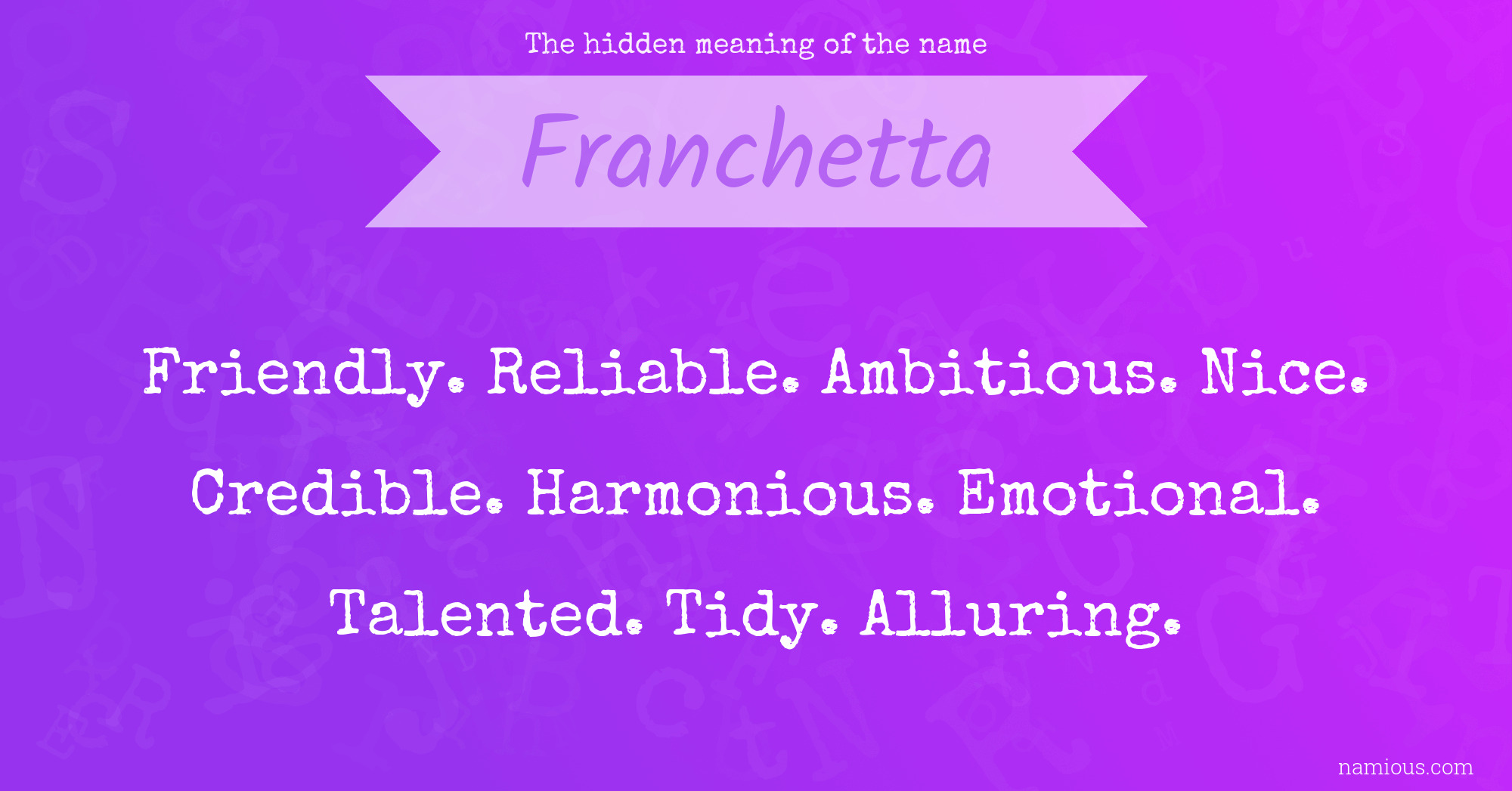 The hidden meaning of the name Franchetta