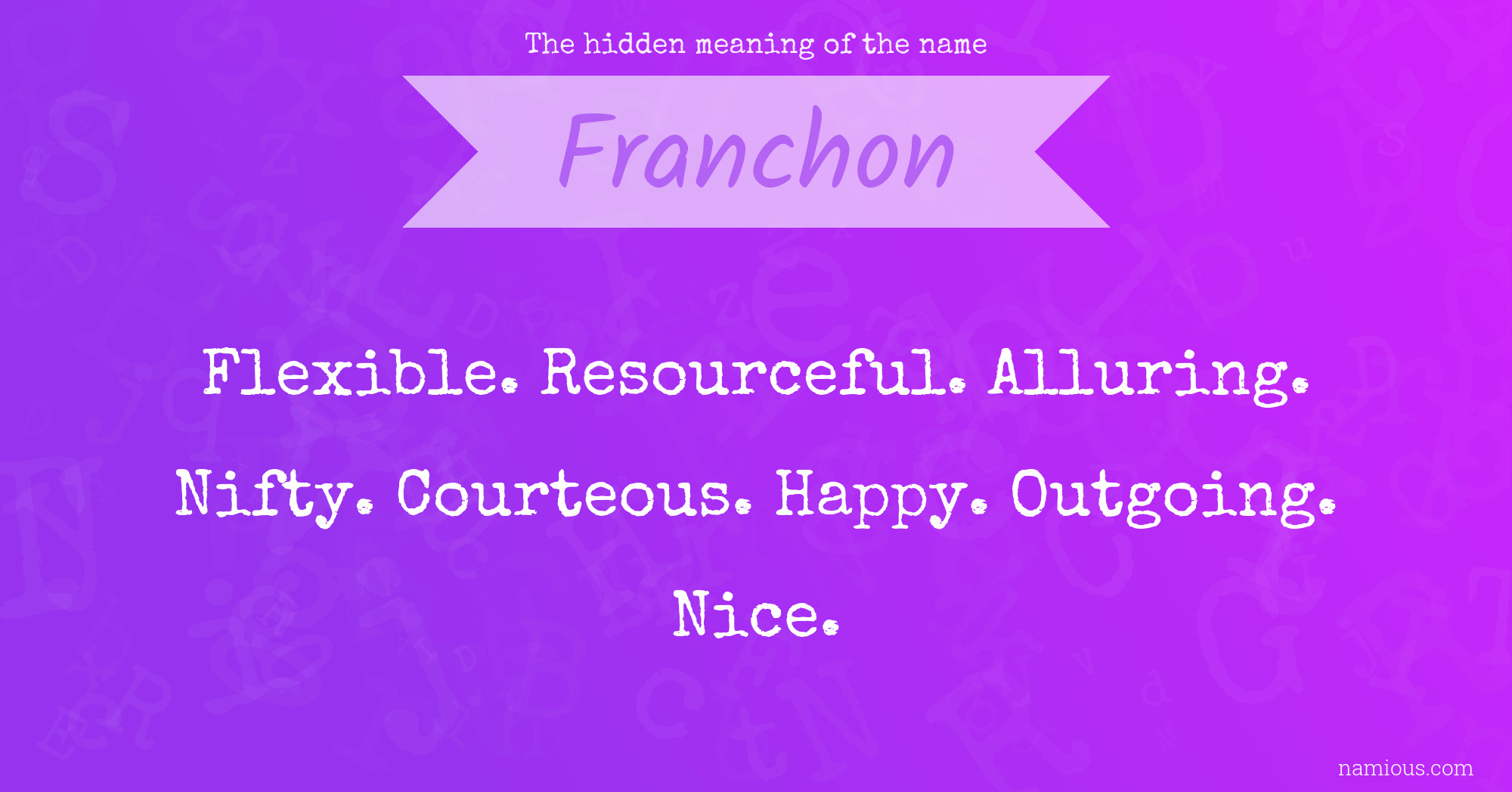 The hidden meaning of the name Franchon