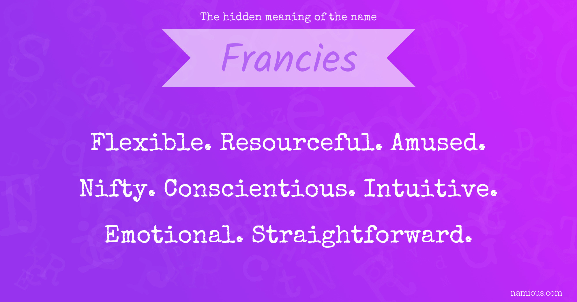 The hidden meaning of the name Francies