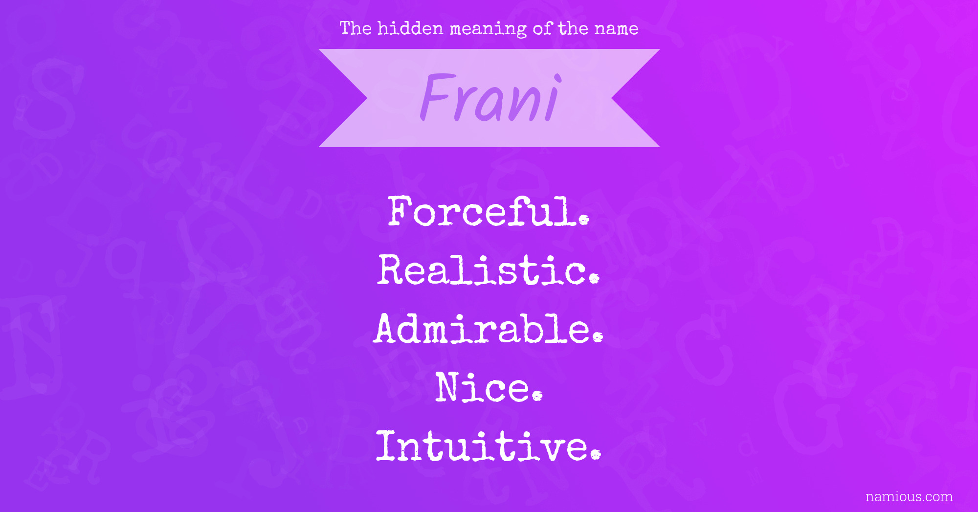 The hidden meaning of the name Frani